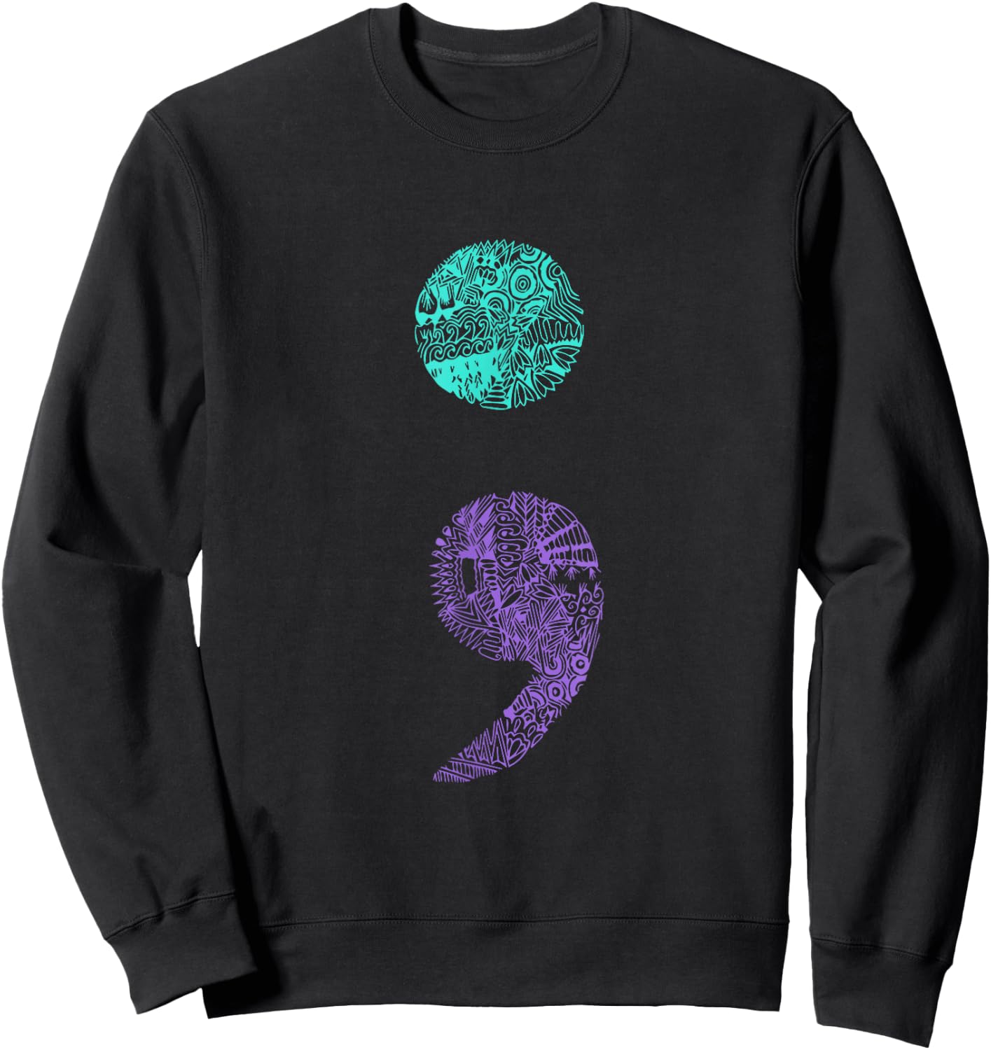 Semicolon Gift Suicide Prevention Awareness Sweatshirt - Sweatshirt | Black