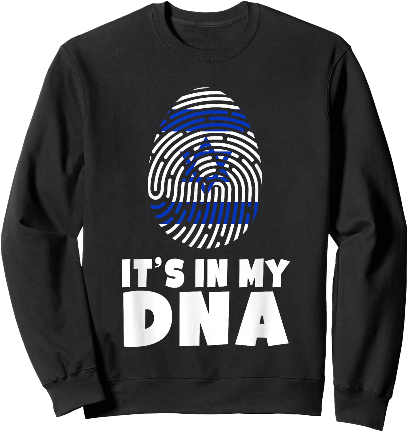 It's In My DNA Jewish Israel Flag Proud Hebrew Roots Gift Sweatshirt - Sweatshirt | Black