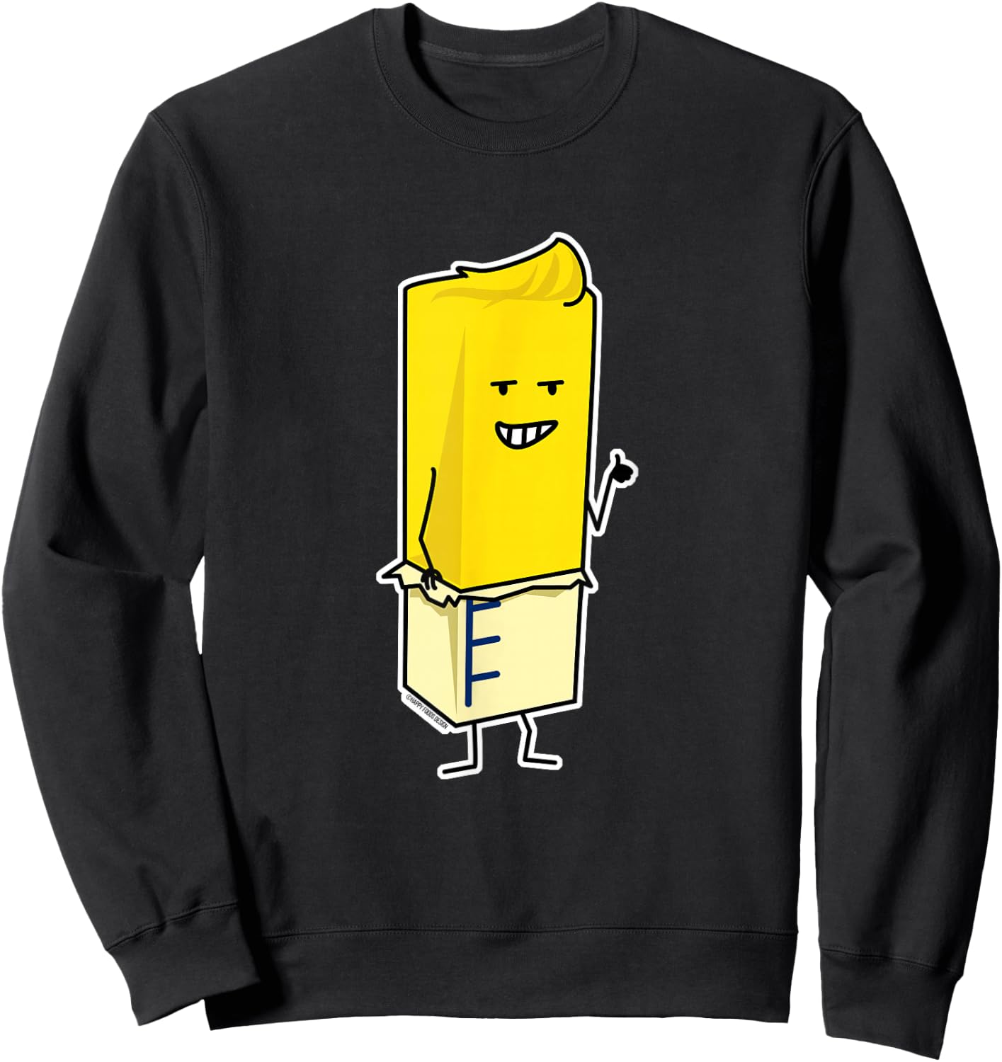 Buttered Buttery Stick of Butter Happy Thumbs Up Sweatshirt - Sweatshirt | Black