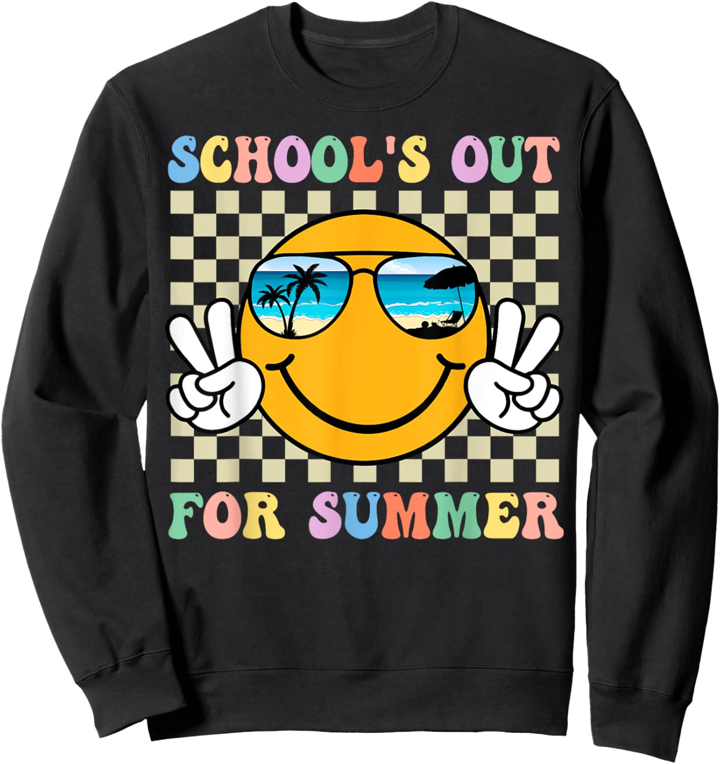 Schools Out for Summer Smile Teacher Kids Last Day of School Sweatshirt - Sweatshirt | Black