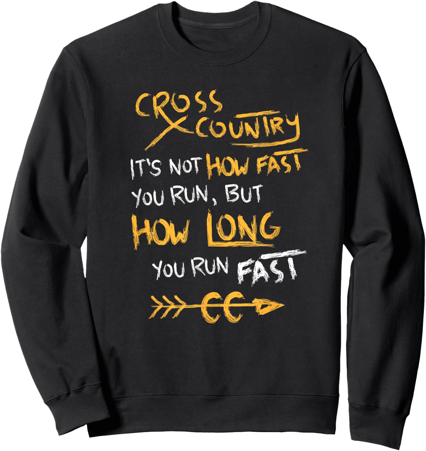 Funny Cross Country Quote Shirt CC Runner Gift Sweatshirt - Sweatshirt | Black