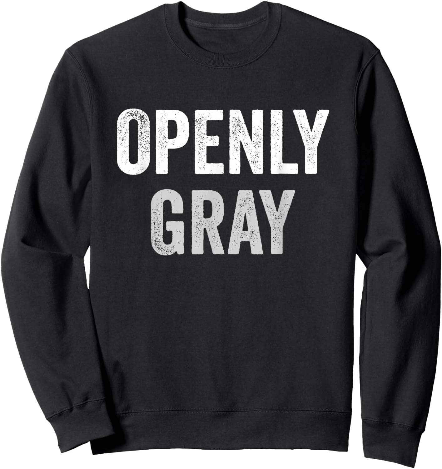 Openly Gray Hair Sweatshirt - Sweatshirt | Black
