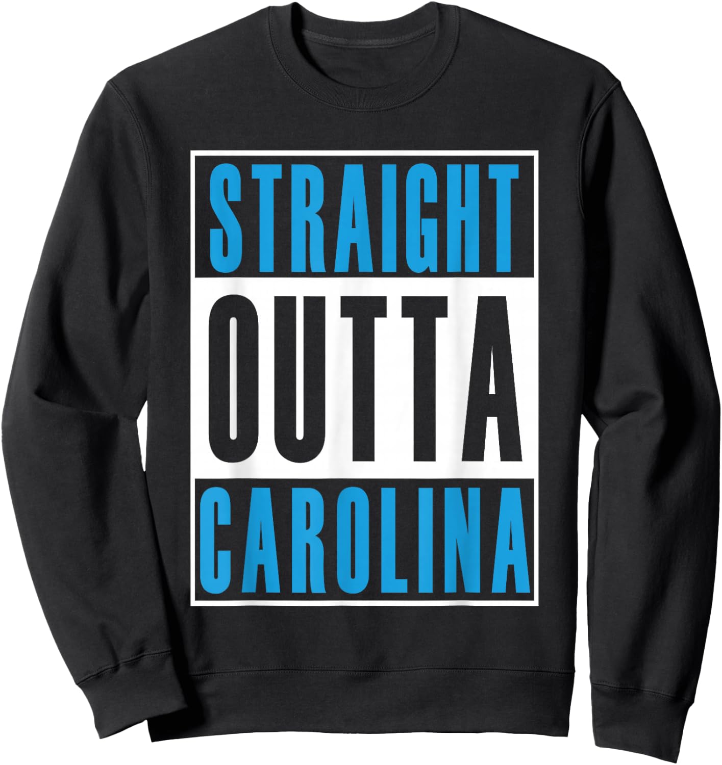 Straight Outta Carolina Men's T Shirt Sweatshirt - Sweatshirt | Black