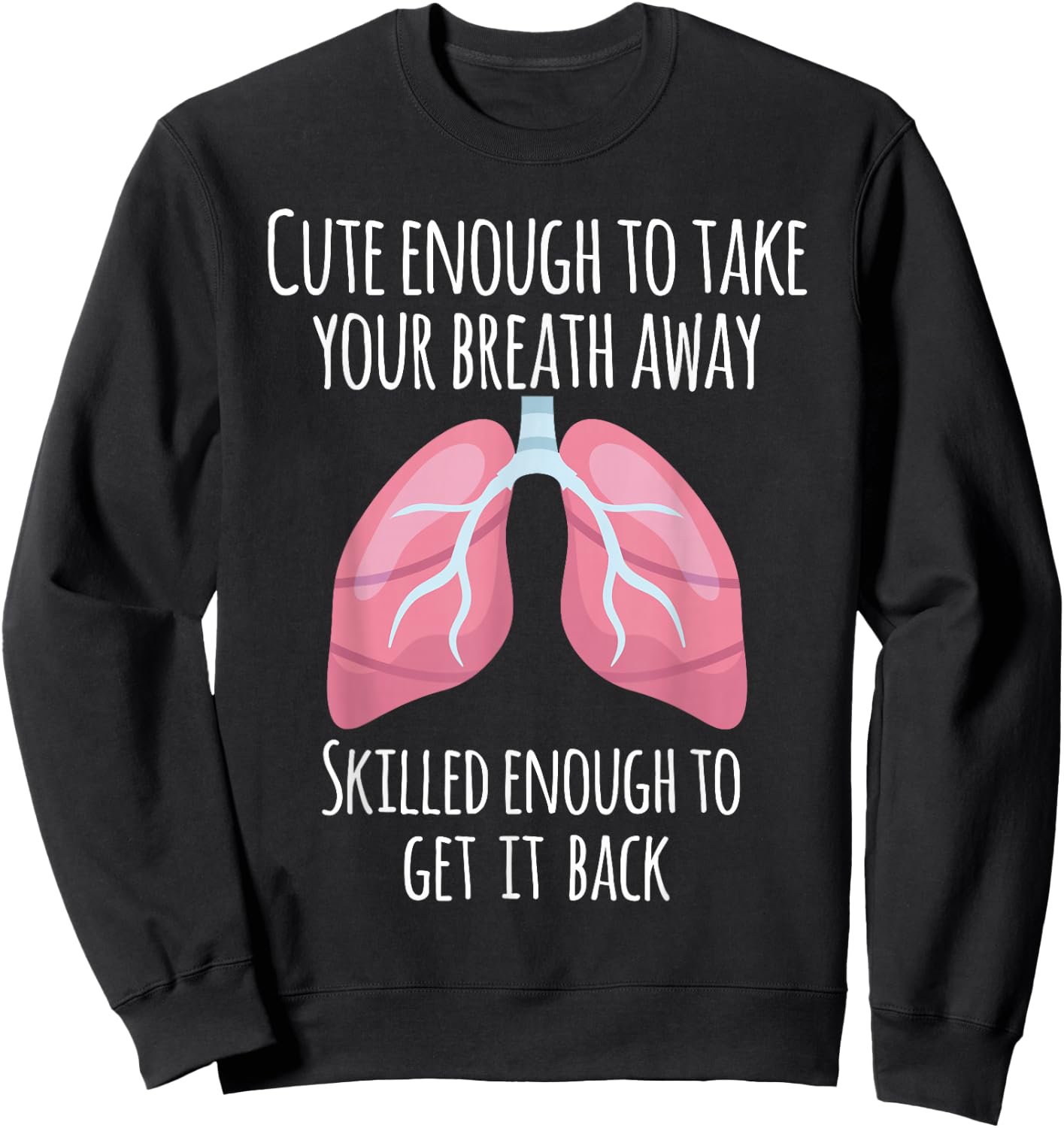 Pulmonary Doctor Design - Lung Doctor Gift Sweatshirt - Sweatshirt | Black