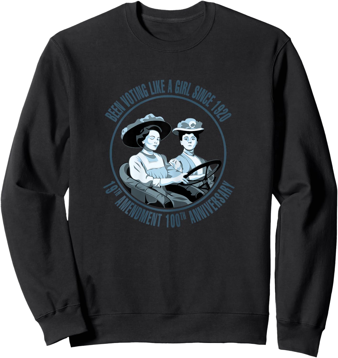 Voting like a Girl since 1920 19th Amendment Anniversary Sweatshirt - Sweatshirt | Black