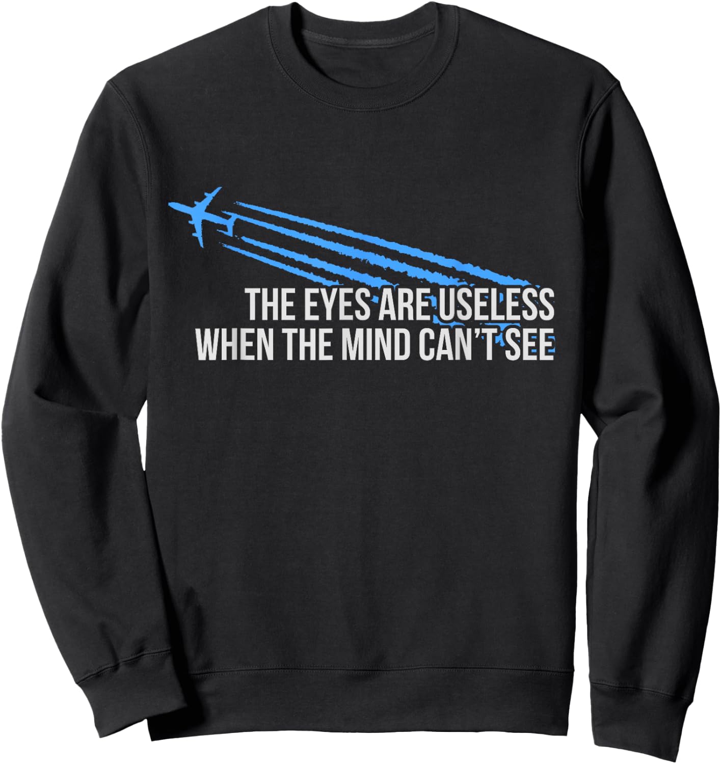 The Eyes Are Useless Chemtrail Sweatshirt - Sweatshirt | Black