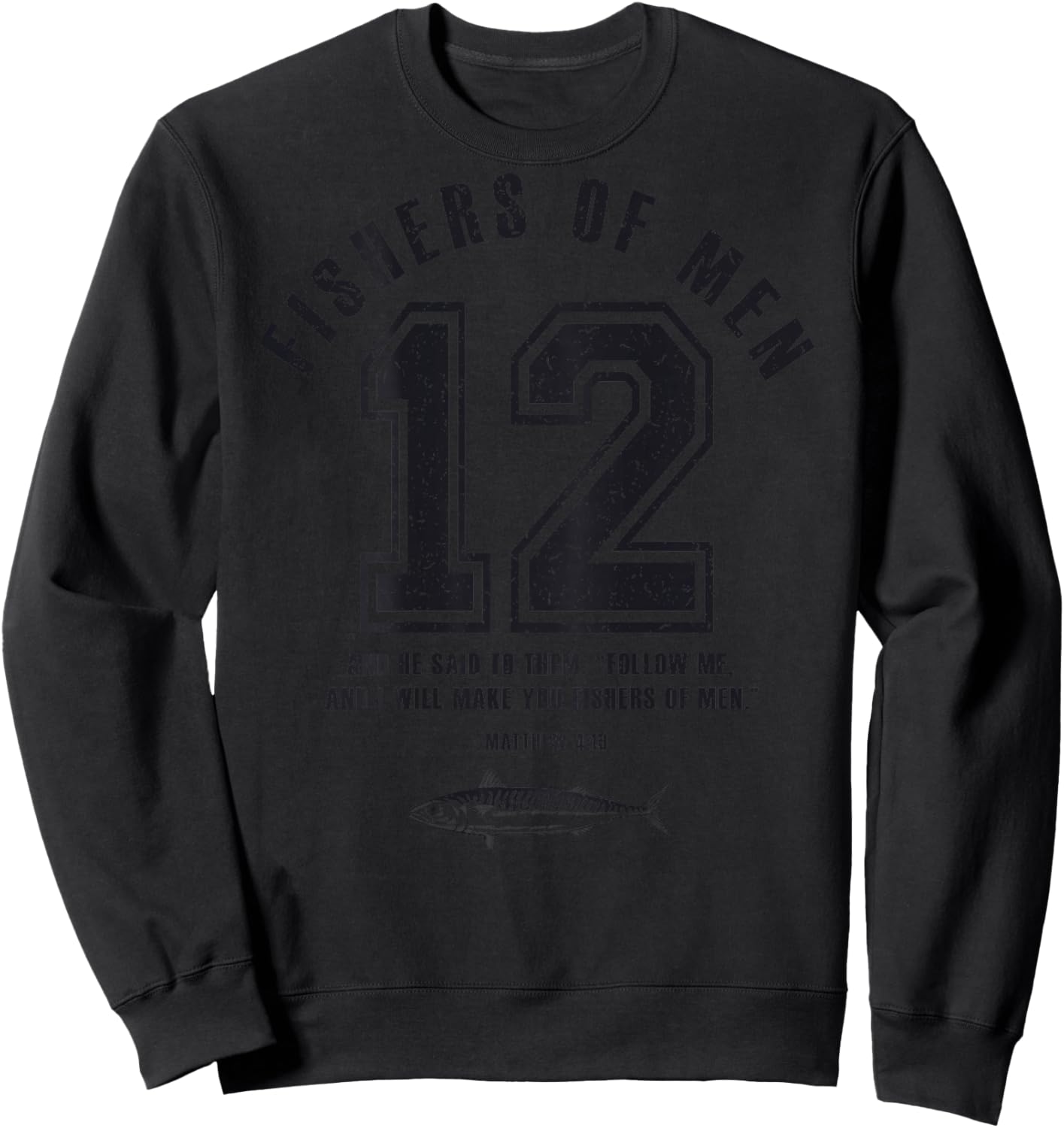 Fishers of Men 12 Disciples Christian Dad Bible Verse Sweatshirt - Sweatshirt | Black