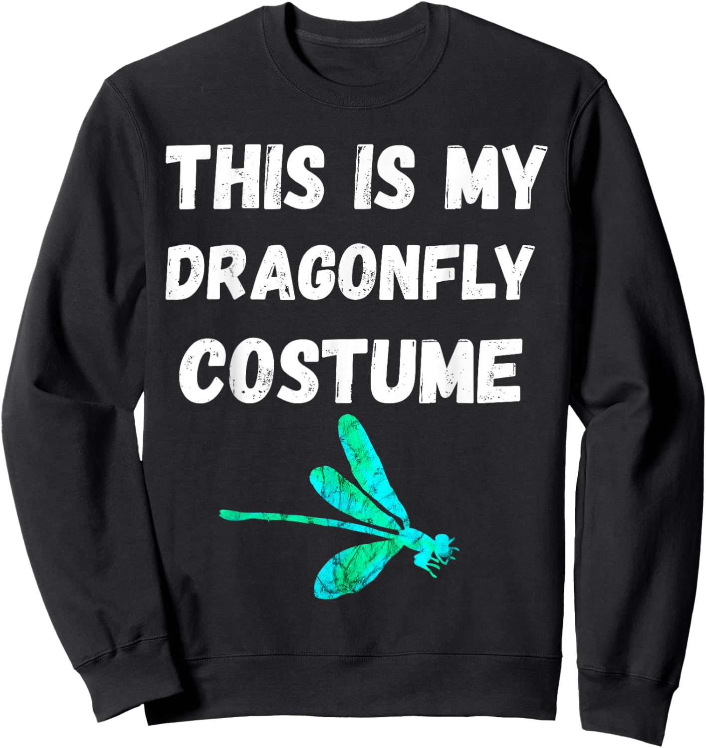 This Is My Dragonfly Costume Insect Bugs Entomology Sweatshirt - Sweatshirt | Black