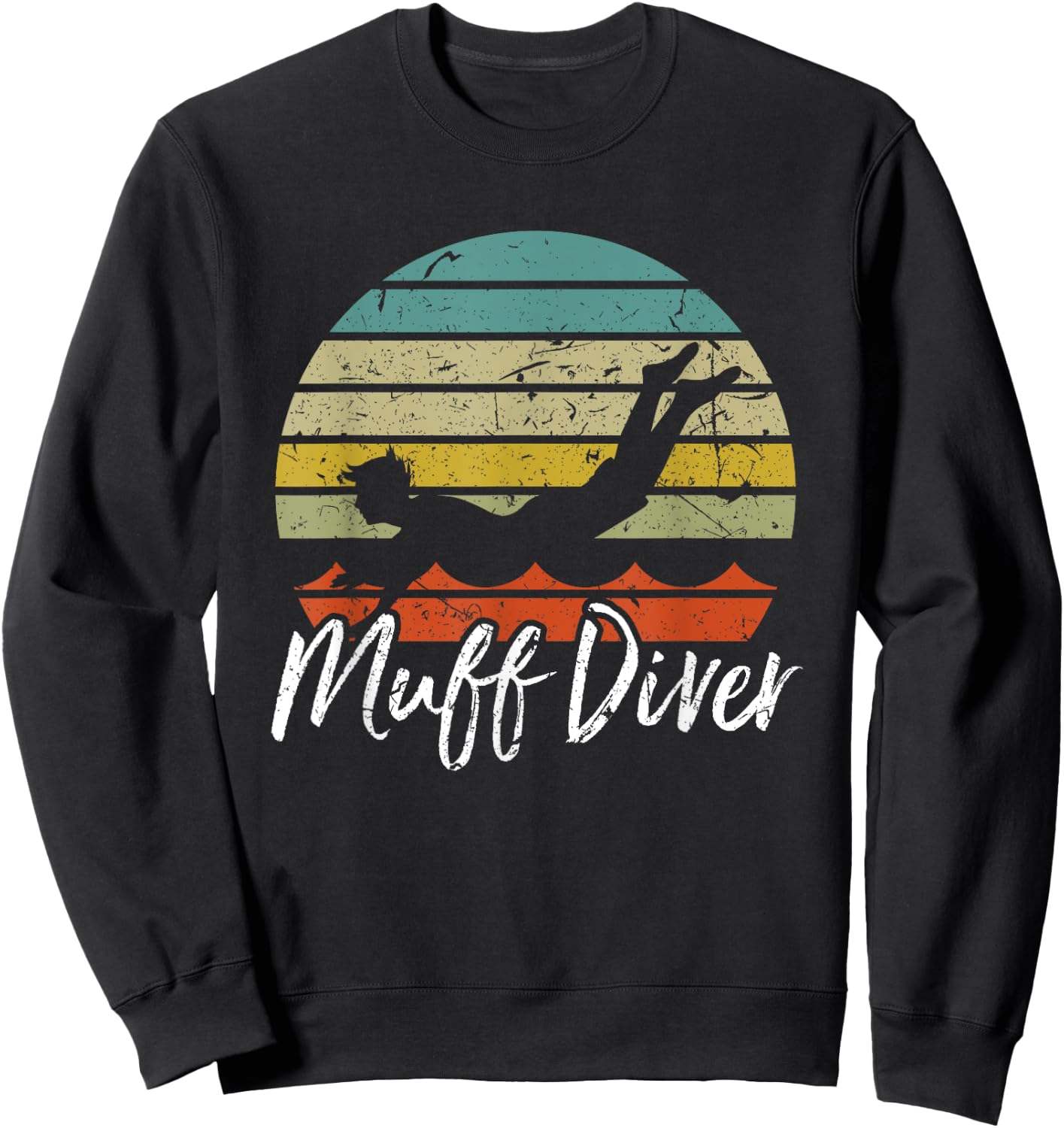 Funny Sexual Adult Humor Muff Diver Design Sweatshirt - Sweatshirt | Black