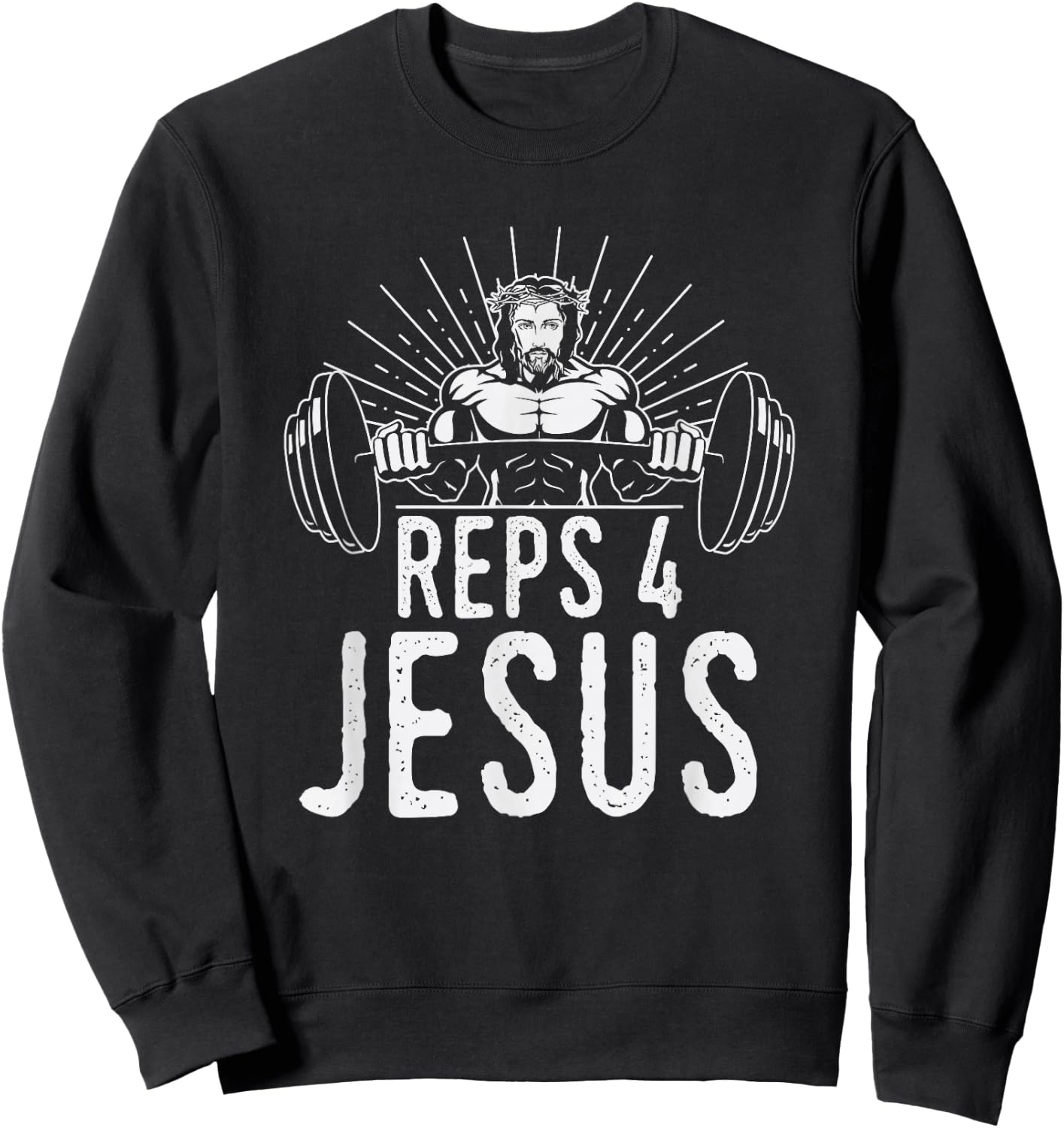 Funny Reps 4 Jesus Gym Weightlifting Sweatshirt - Sweatshirt | Black