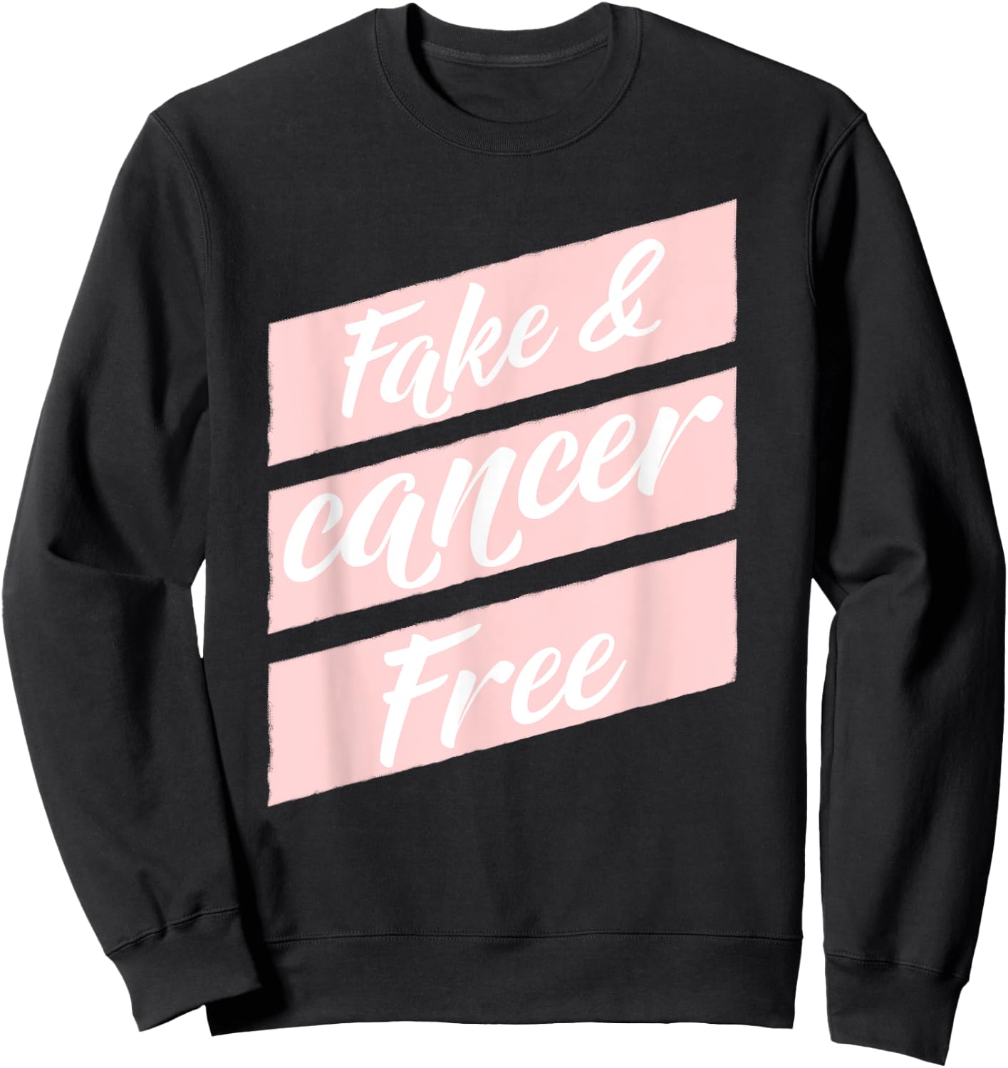 Fake Breasts Cancer Free Mastectomy Sweatshirt - Sweatshirt | Black