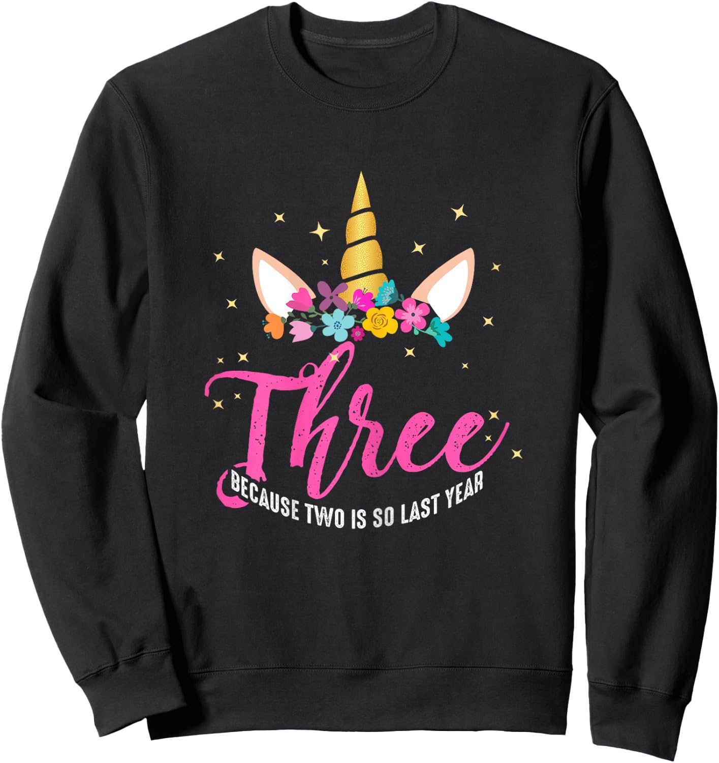 3 Years Old Birthday Girl Gifts Unicorn 3rd Birthday Sweatshirt - Sweatshirt | Black