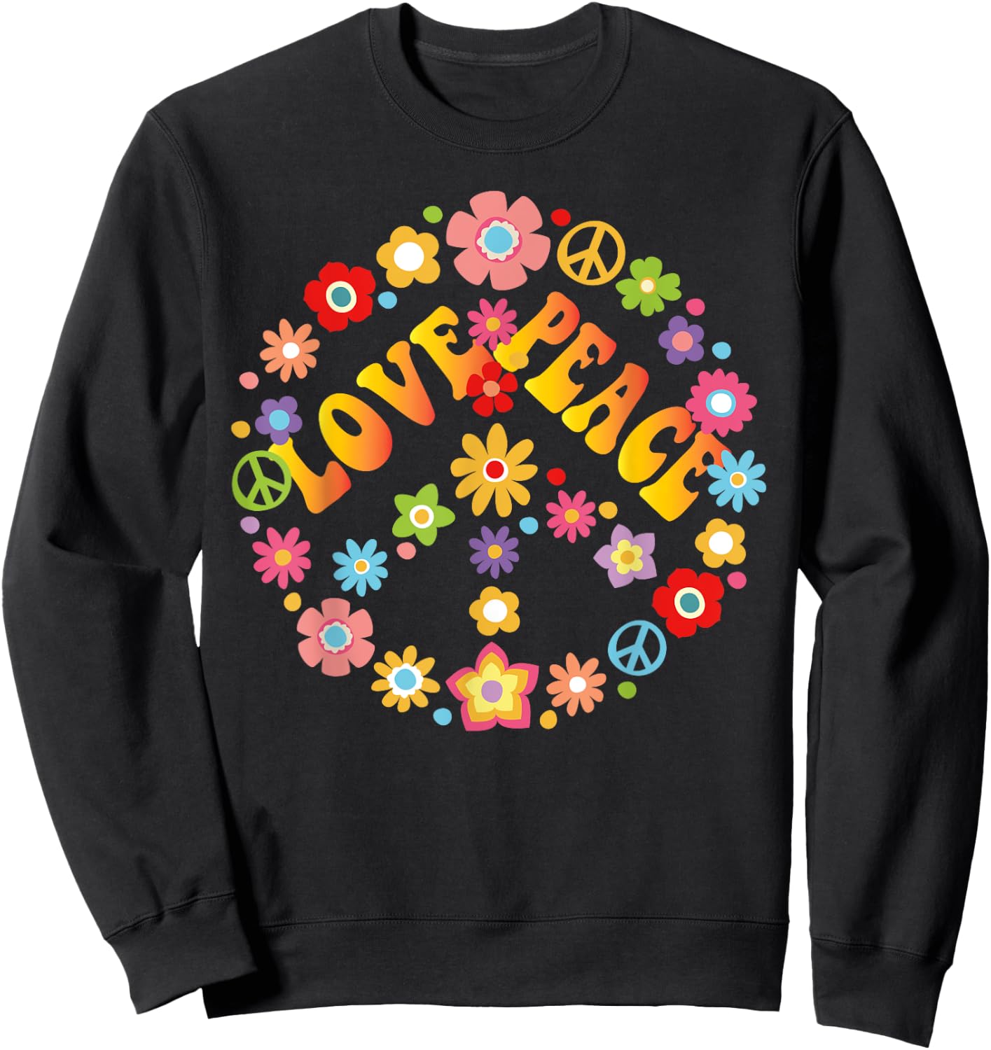 Peace Sign Love 60s 70s Tie Die Hippie Costume Shirt Sweatshirt - Sweatshirt | Black