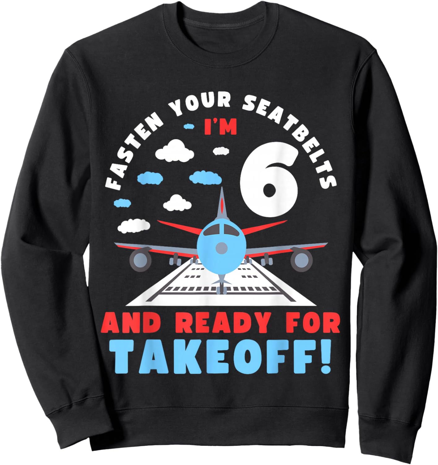 6th Birthday Airplane Take off 6 Bday Boys Kids Funny Plane Sweatshirt - Sweatshirt | Black