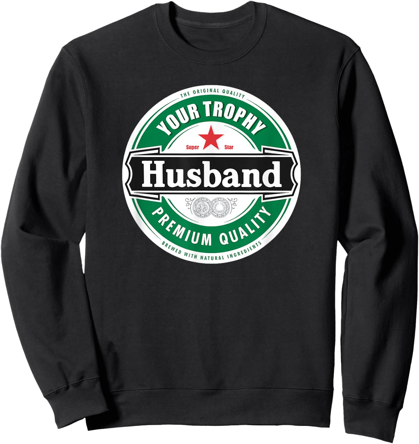 Your Trophy Husband - Funny Married Shirt Sweatshirt - Sweatshirt | Black
