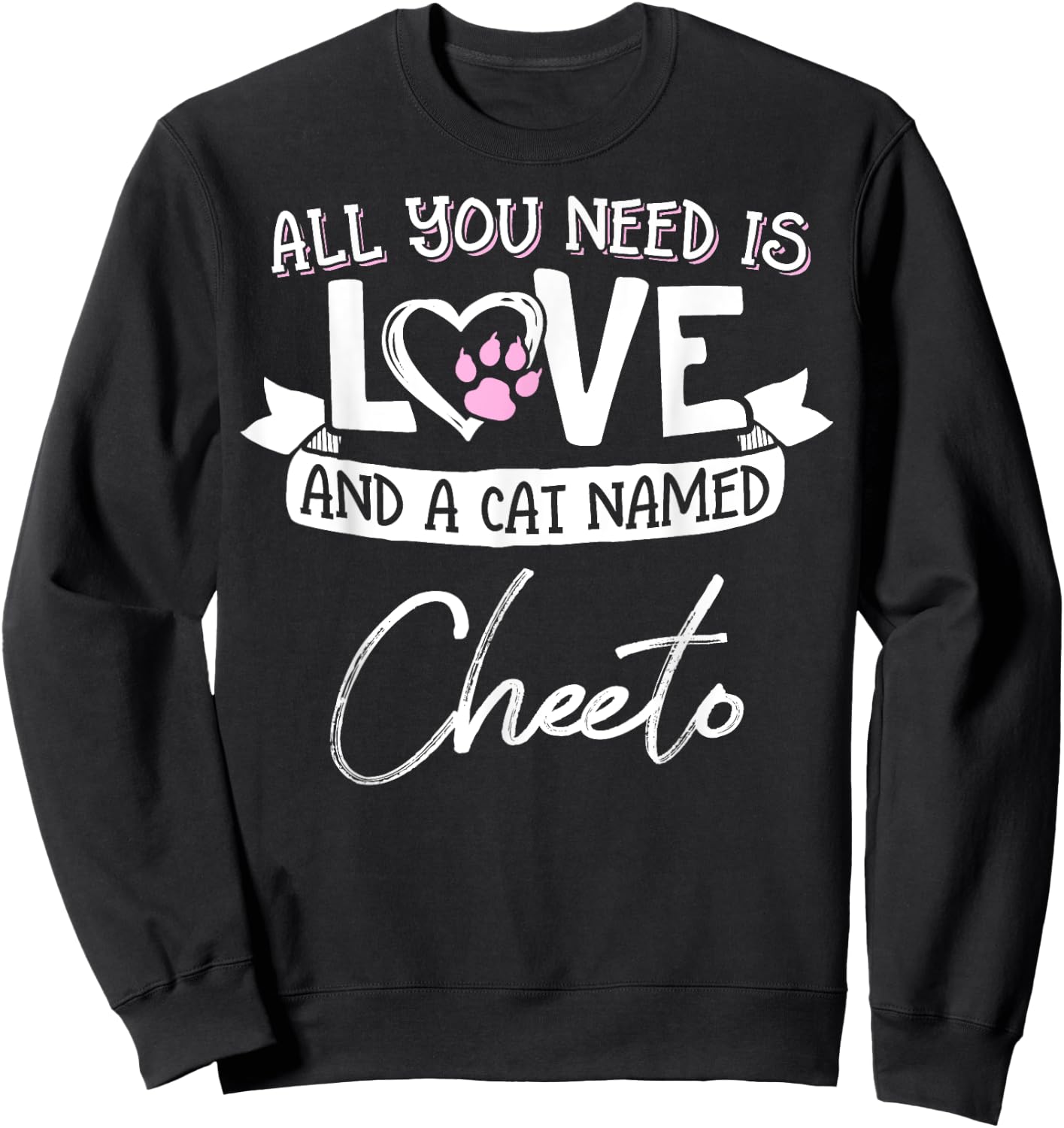 Cute Cat Named Cheeto Shirt and Girls Sweatshirt - Sweatshirt | Black