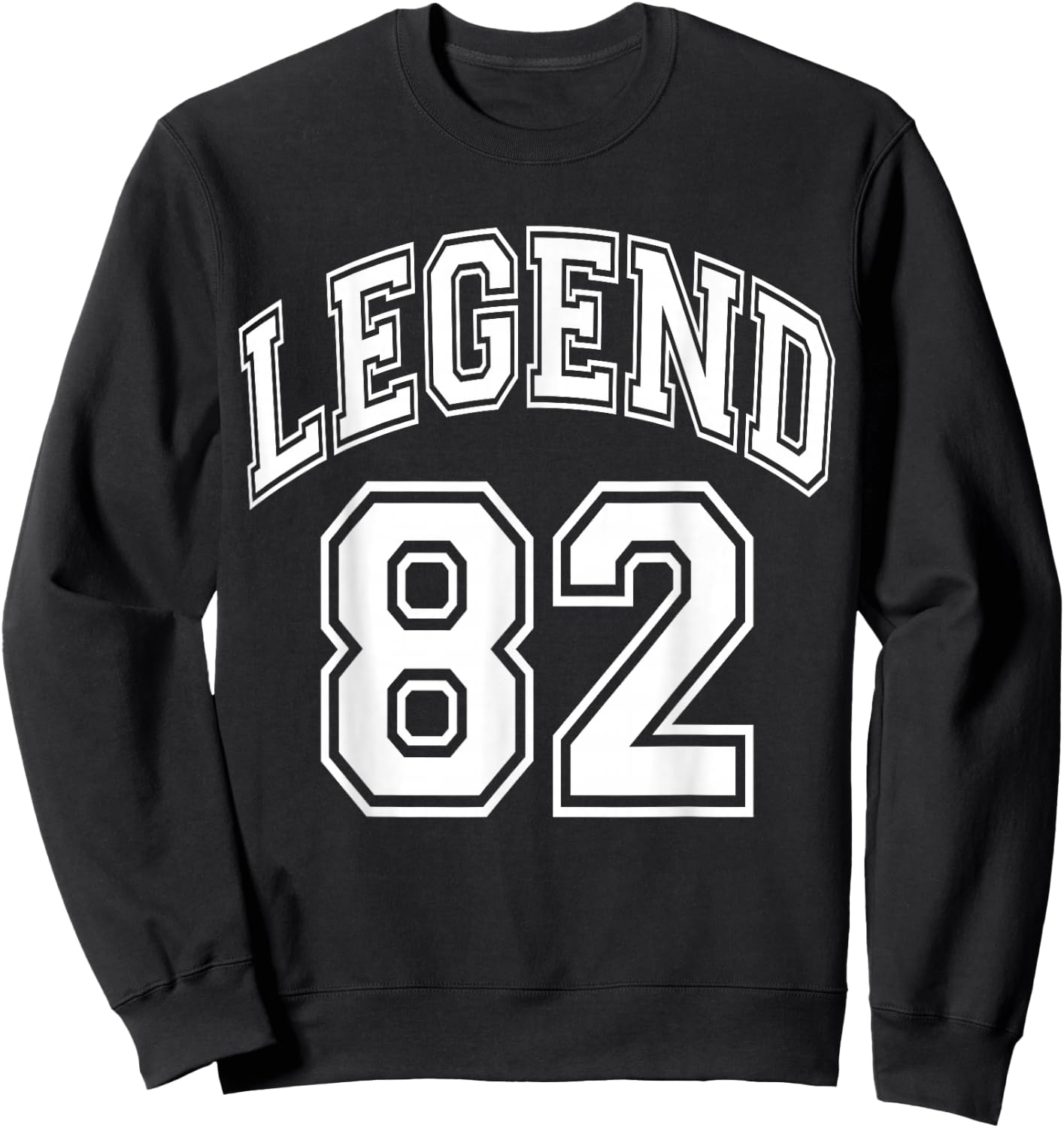 Legend 82 Years Old Number Team 82nd Birthday 1982 Sweatshirt - Sweatshirt | Black