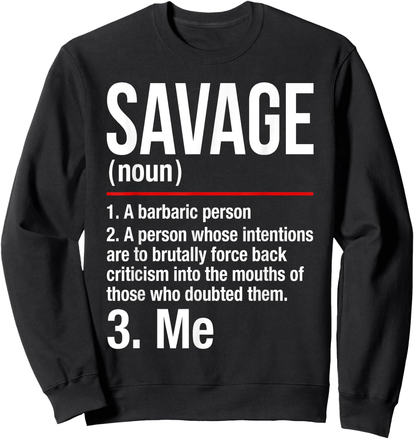 Savage Shirt - Im a Savage - Gift Men Women Sweatshirt - Sweatshirt | Black