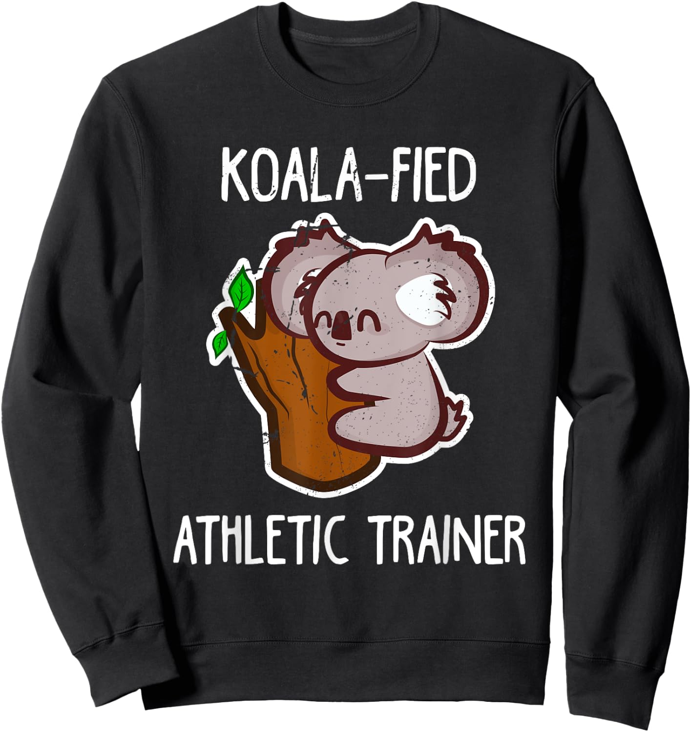 Funny Koala-fied AT Certified Athletic Trainer T Shirt Gift Sweatshirt - Sweatshirt | Black