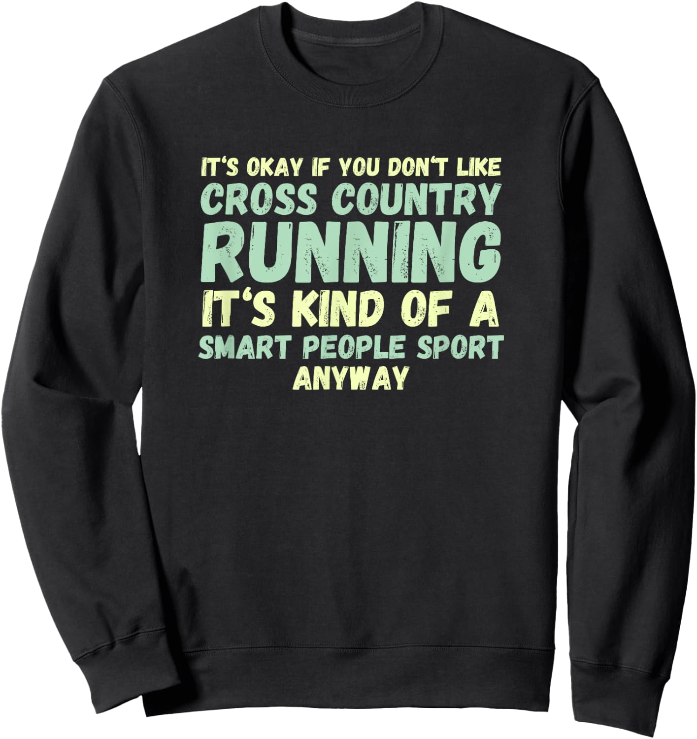 Funny Cross Country - Smart People Sport - XC Shirt Sweatshirt - Sweatshirt | Black
