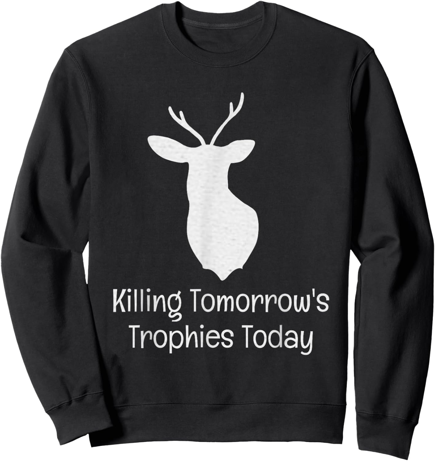Killing Tomorrow's Trophies Today Sweatshirt - Sweatshirt | Black