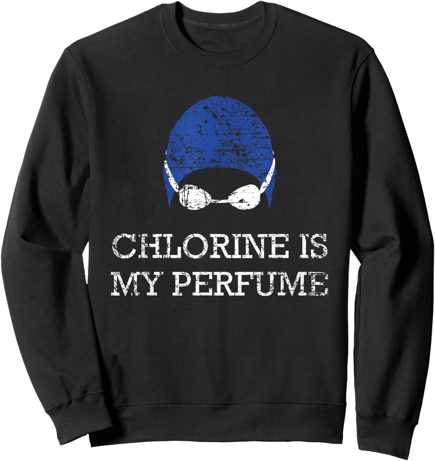 Chlorine is My Perfume Shirt Funny Swim Swimming Gift Sweatshirt - Sweatshirt | Black