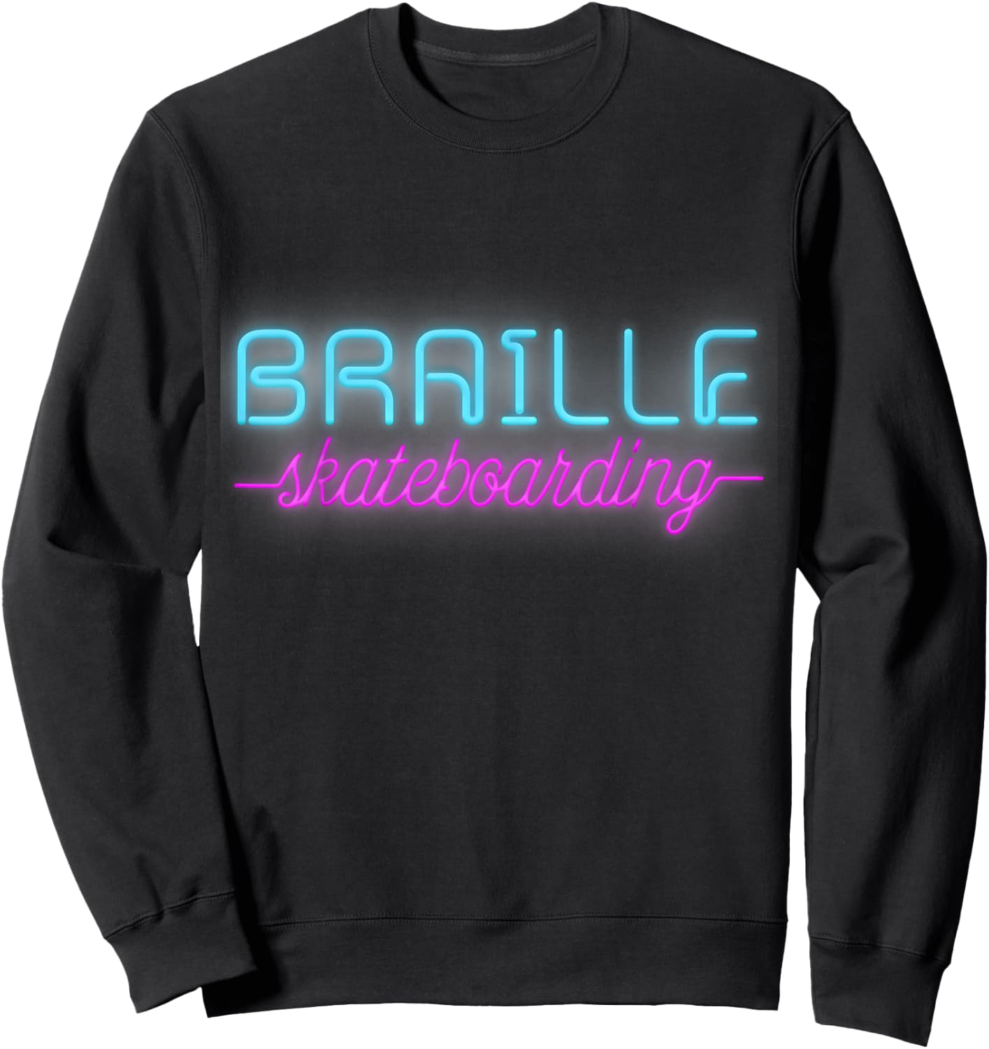 Braille Skateboarding NEON SIGN Shirt Sweatshirt - Sweatshirt | Black