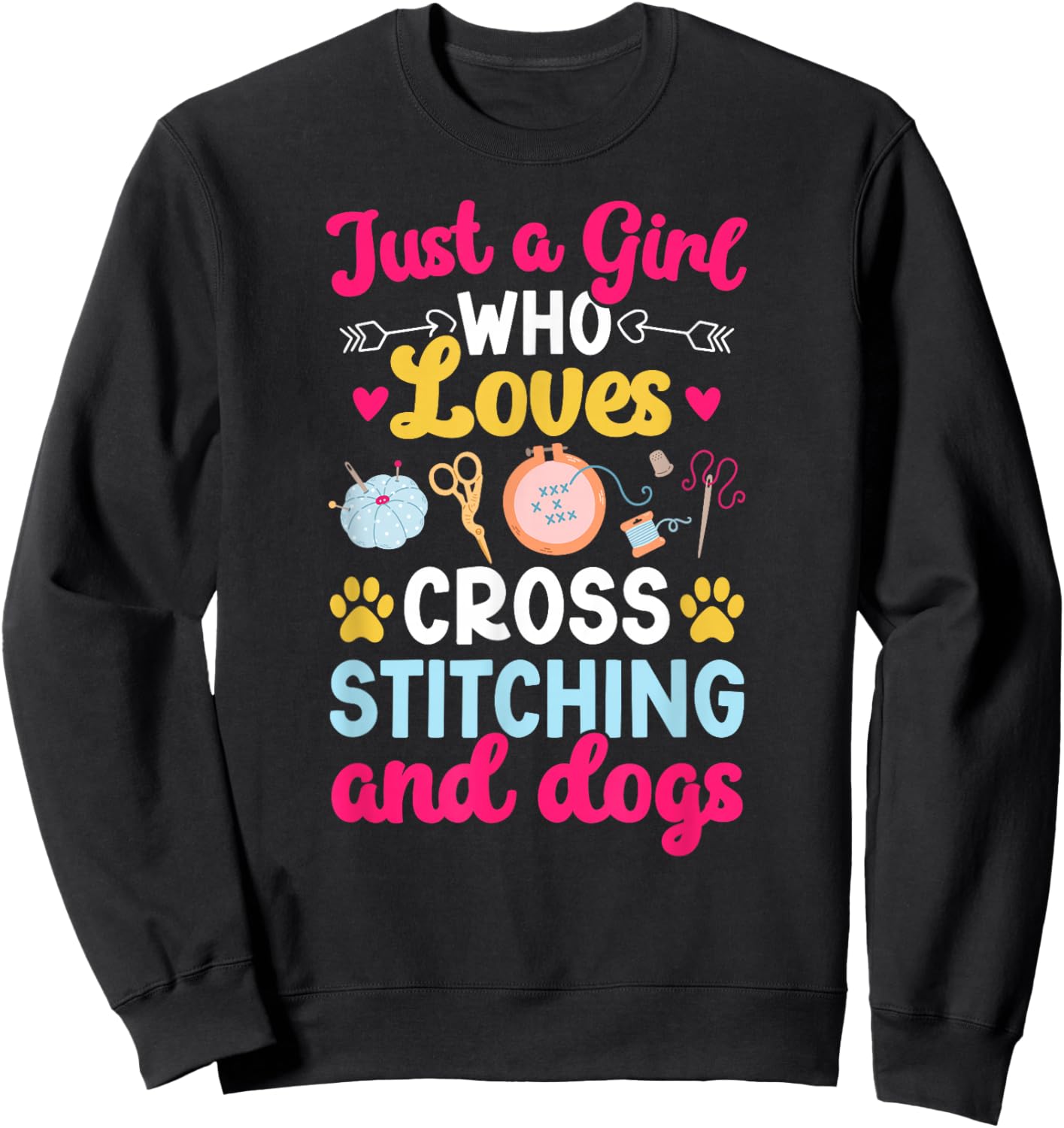 Girl Who Loves Cross Stitching and Dogs Cross Stitcher Sweatshirt - Sweatshirt | Black
