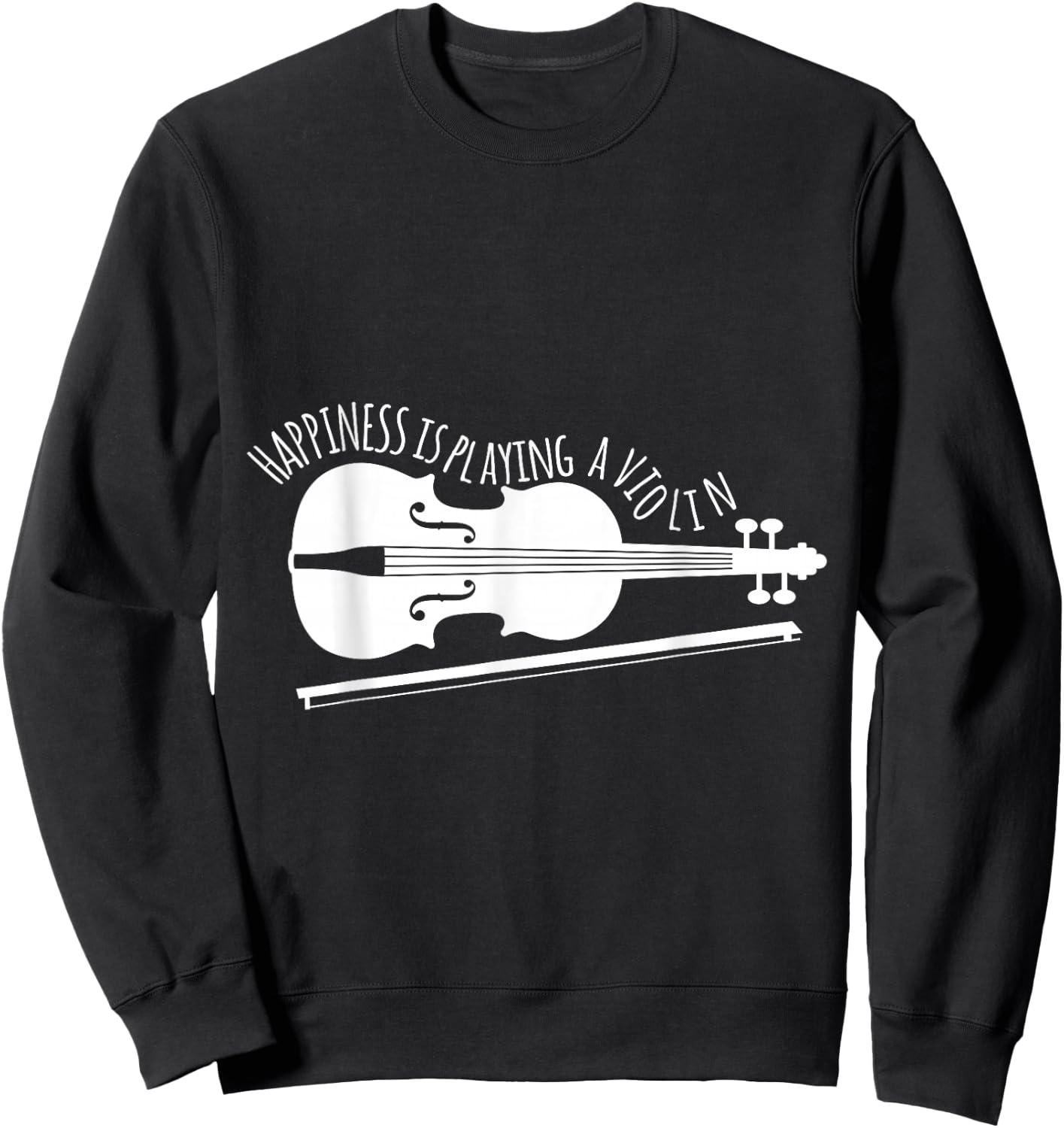 Hapiness Is Playing Violin Musician Gift Sweatshirt - Sweatshirt | Black