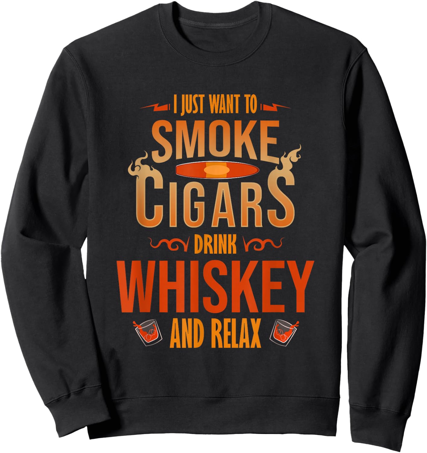 Cigar Shirts Cigar Smoker Whiskey Fathers Day Sweatshirt - Sweatshirt | Black