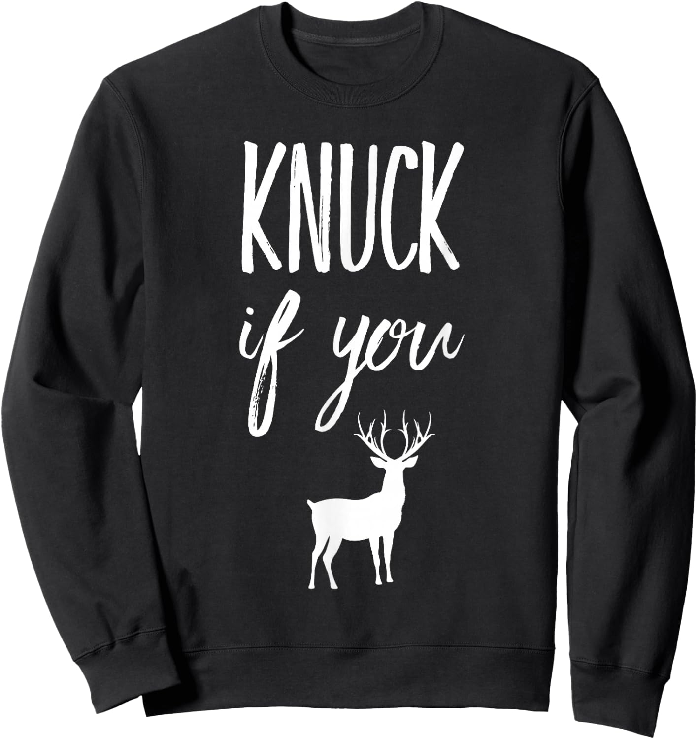 Knuck If You Buck Funny Sweatshirt - Sweatshirt | Black