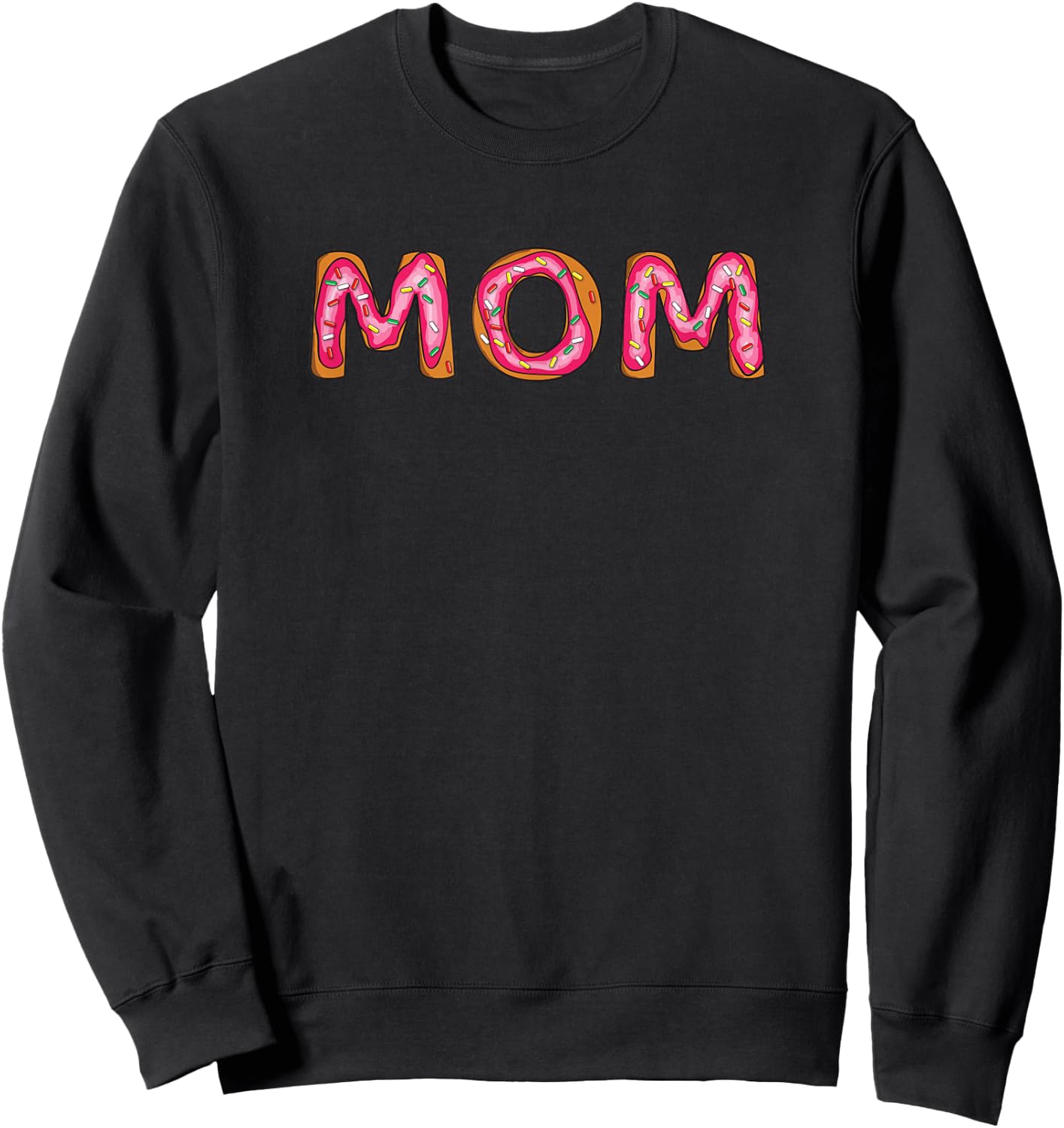 Funny Donut Mom Sprinkle Pink Donut Lover Matching Gift Sweatshirt - Sweatshirt | Black