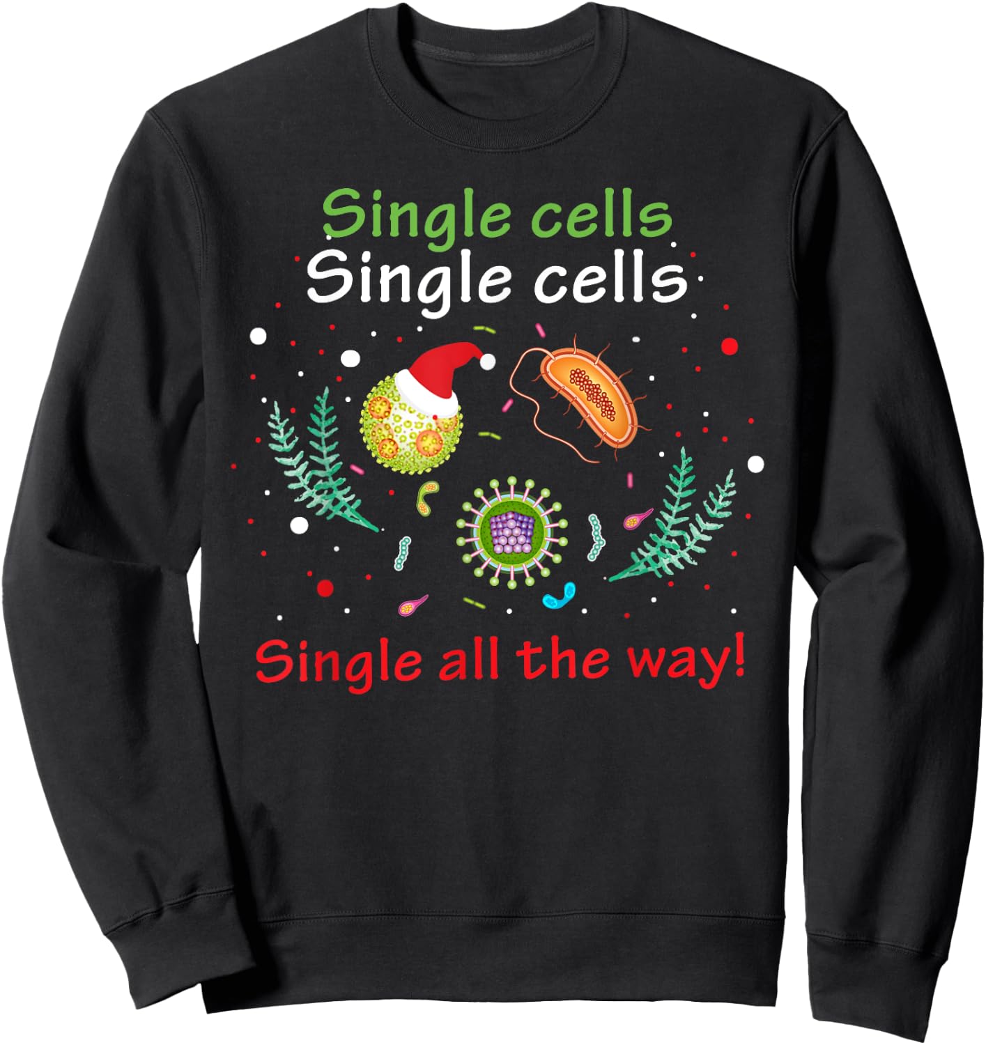 Single Cells Single Cells Science Biology Christmas Sweatshirt - Sweatshirt | Black