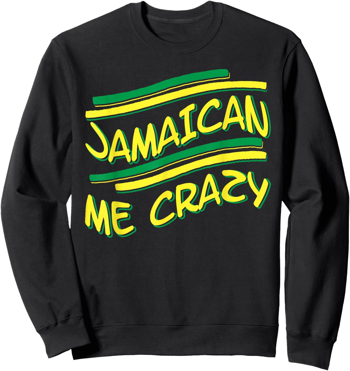 Jamaican me crazy - Jamaica Flag Shirt Sweatshirt - Sweatshirt | Black