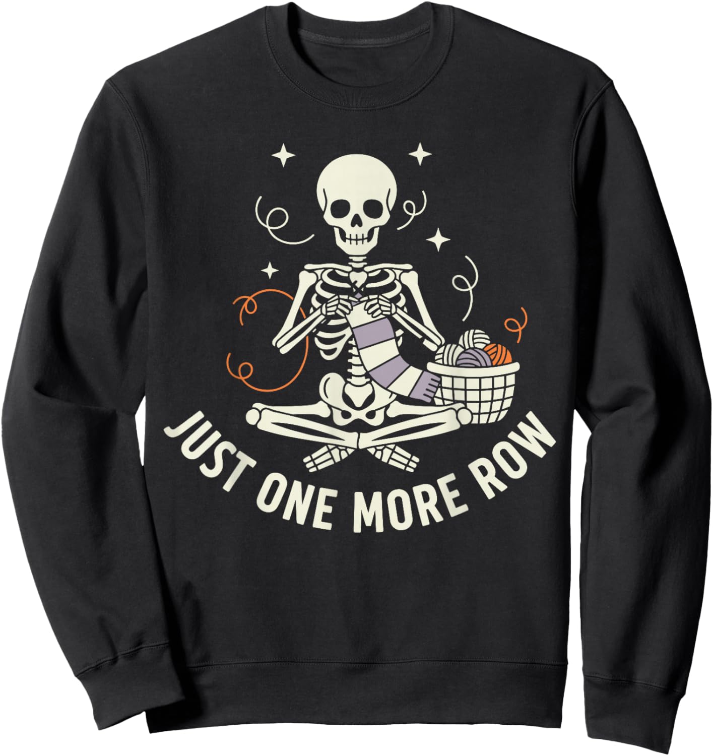 Skeleton Crochet Shirt Funny Skeleton Just One More Row Sweatshirt - Sweatshirt | Black