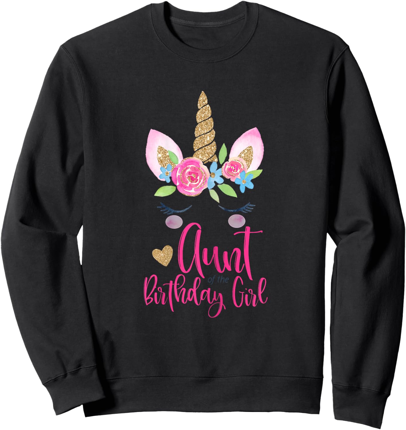 Unicorn Aunt of the Birthday Girl Shirt Matching Party Sweatshirt - Sweatshirt | Black