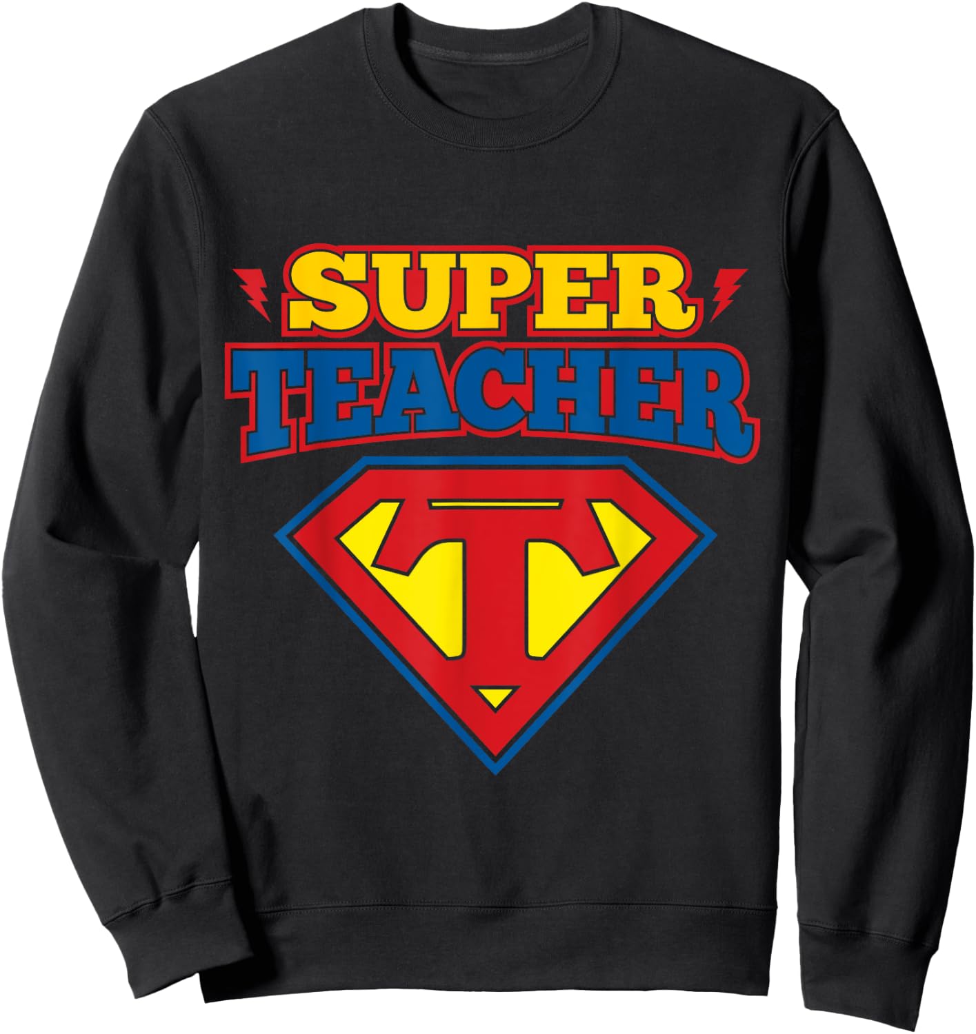 Superteacher Superhero Funny Teacher Gift Men Women Girls Kids Sweatshirt - Sweatshirt | Black