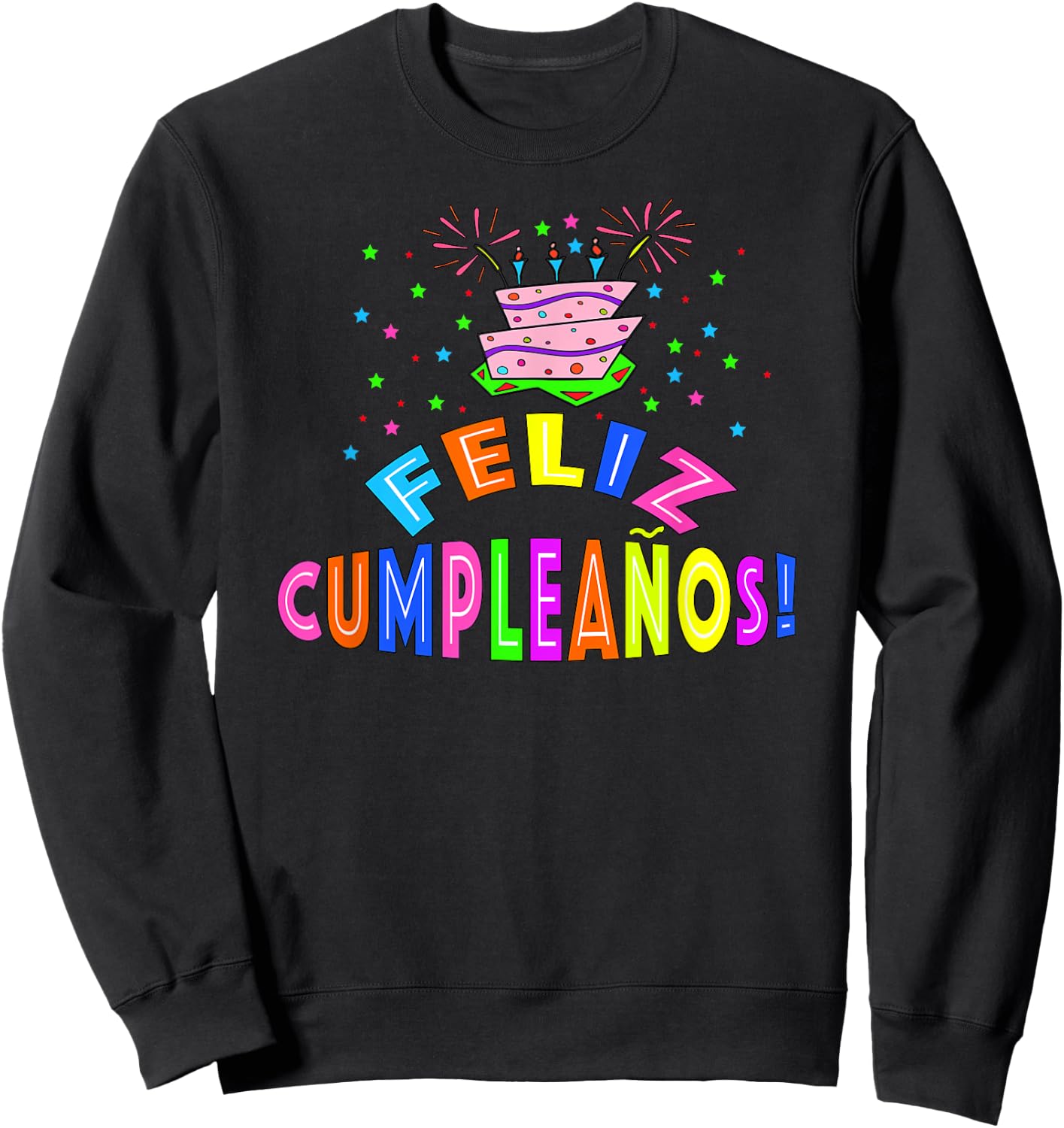 Feliz Cumpleanos Happy Birthday in Spanish Sweatshirt - Sweatshirt | Black