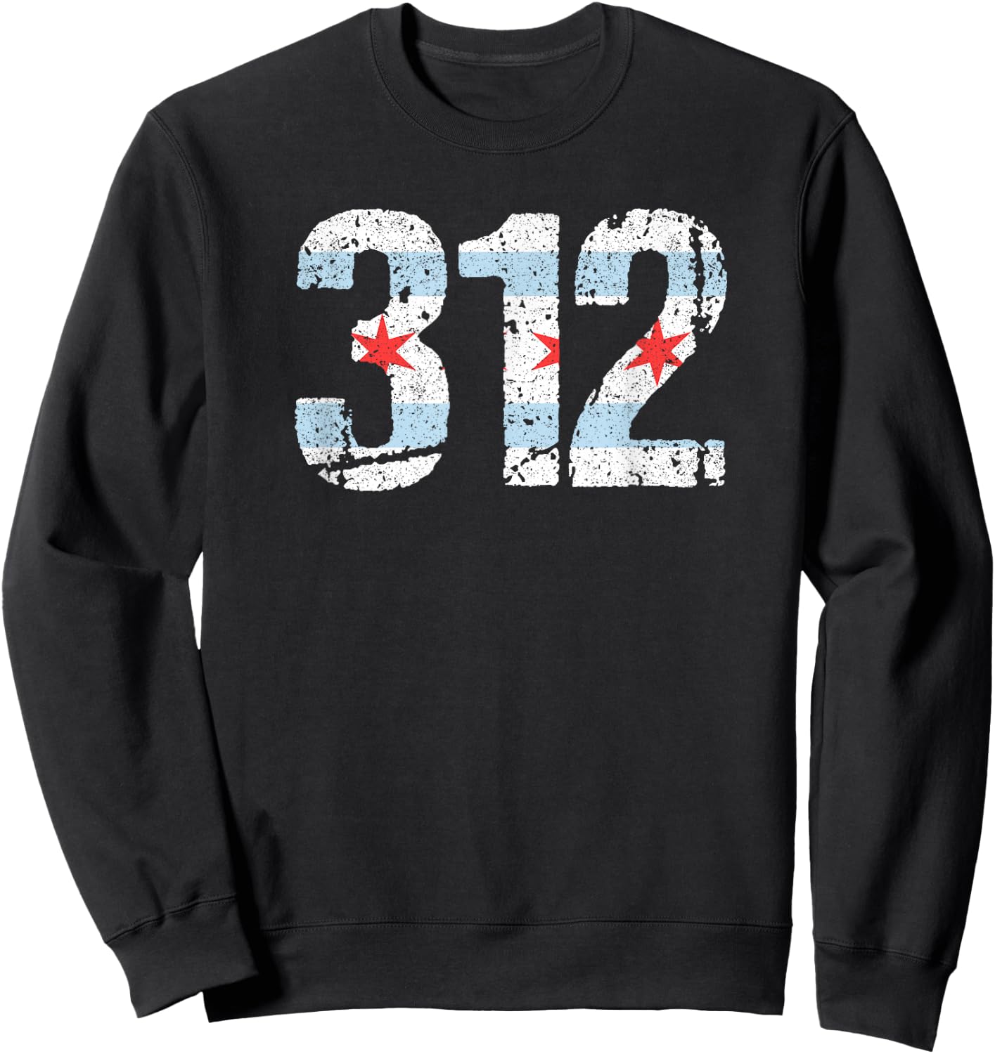 Chicago Shirt Chicago 312 Flag Area Code T Shirt City Pride Sweatshirt - Sweatshirt | Black