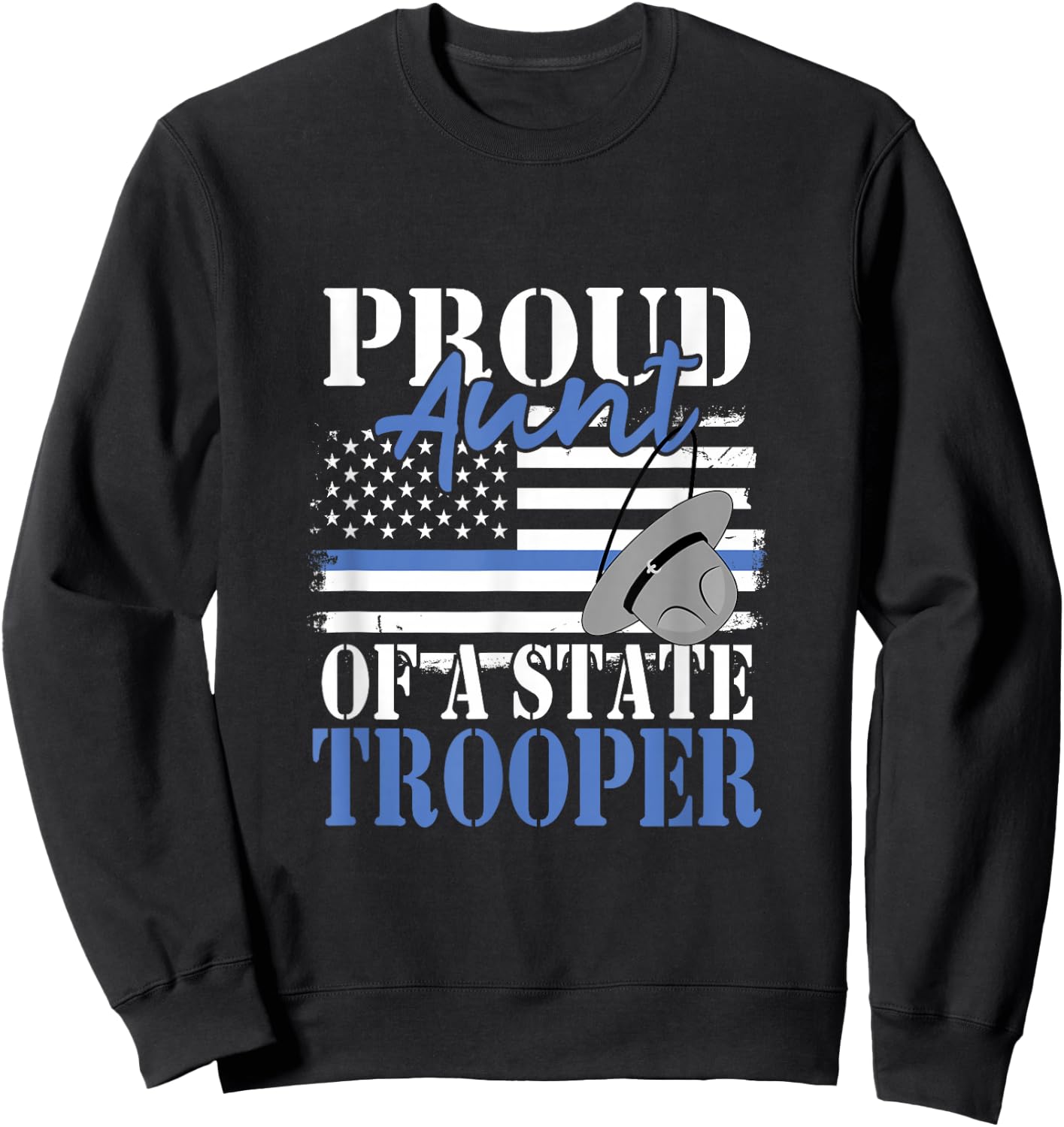Proud Aunt of a State Trooper Police Officer Graduation Sweatshirt - Sweatshirt | Black