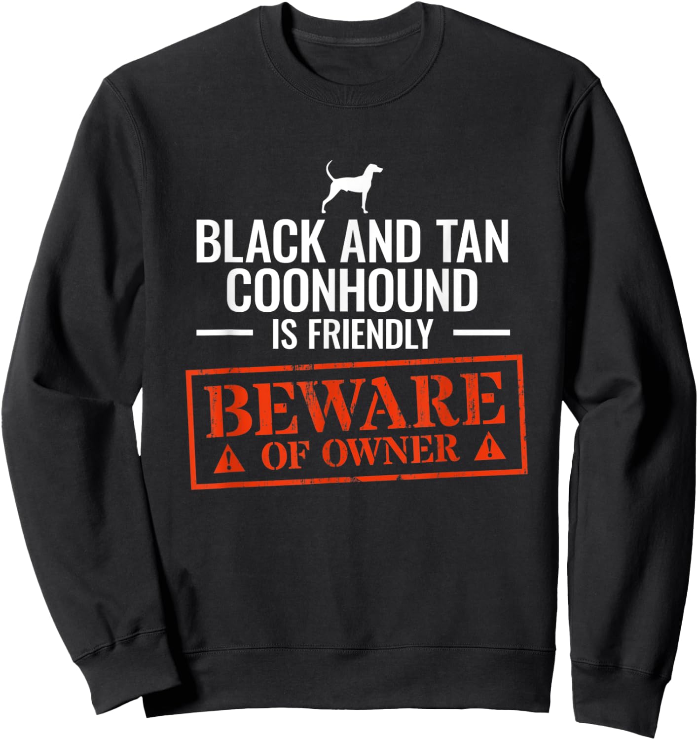 Black And Tan Coonhound Sweatshirt - Sweatshirt | Black