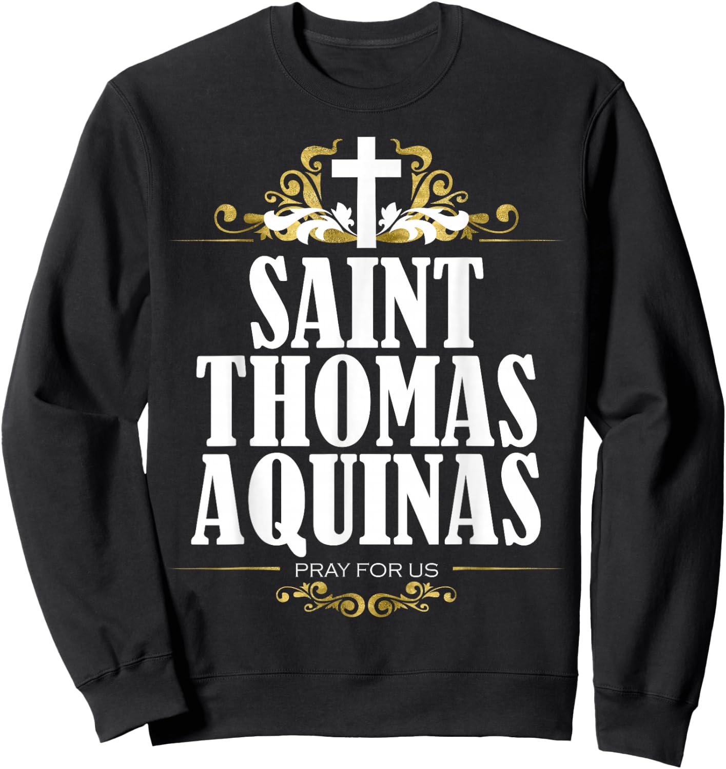 St. Thomas Aquinas Philosophy Catholic Theology Saint Sweatshirt - Sweatshirt | Black