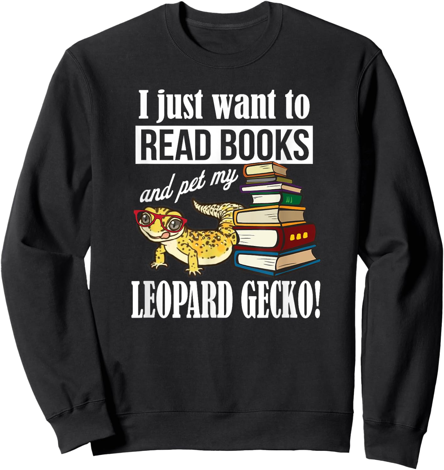Reading Reptile Read Books Pet Leopard Gecko Lover Sweatshirt - Sweatshirt | Black