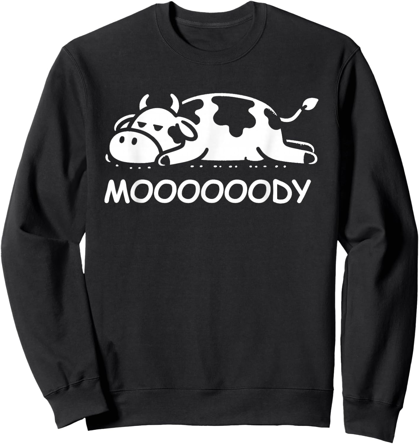 Cow Moody Funny Sleepy Cow Lazy Cow Sweatshirt - Sweatshirt | Black