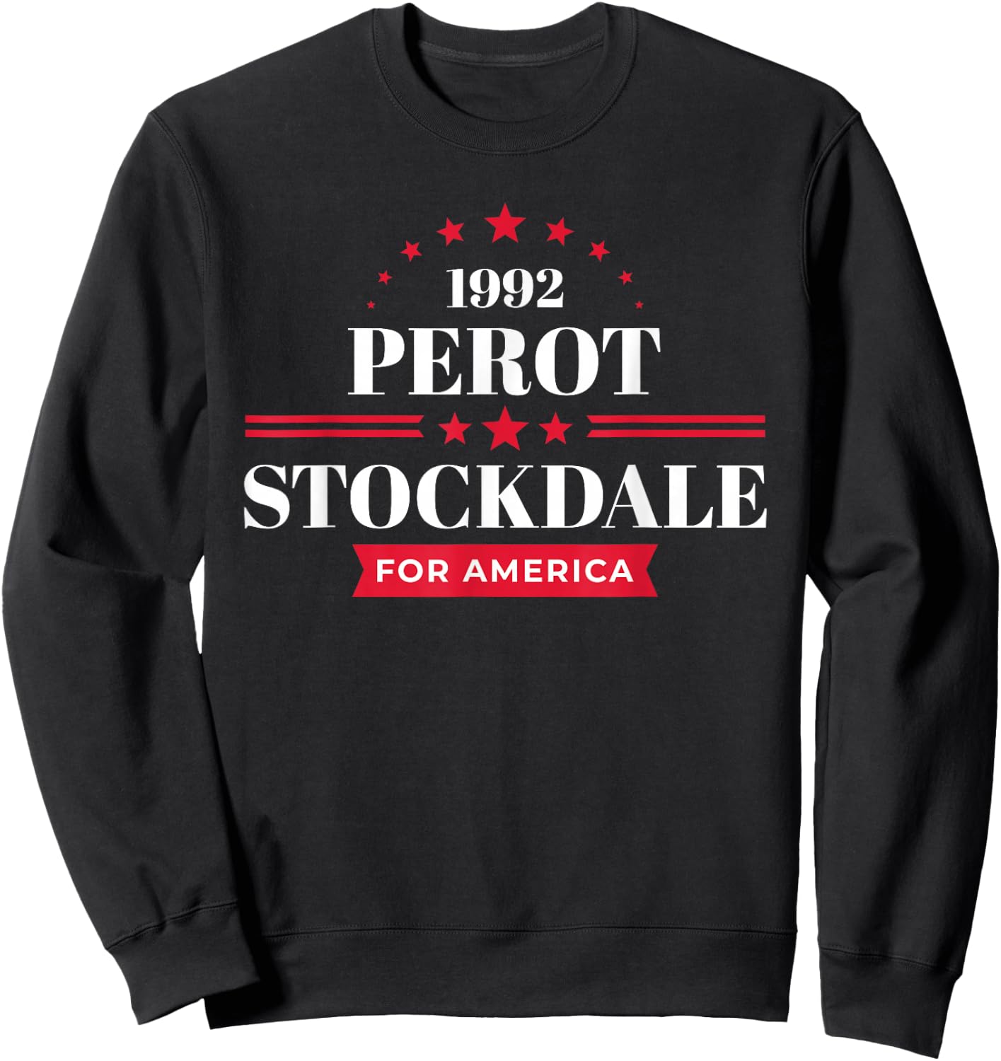 Ross Perot James Stockdale 1992 Campaign Sweatshirt - Sweatshirt | Black