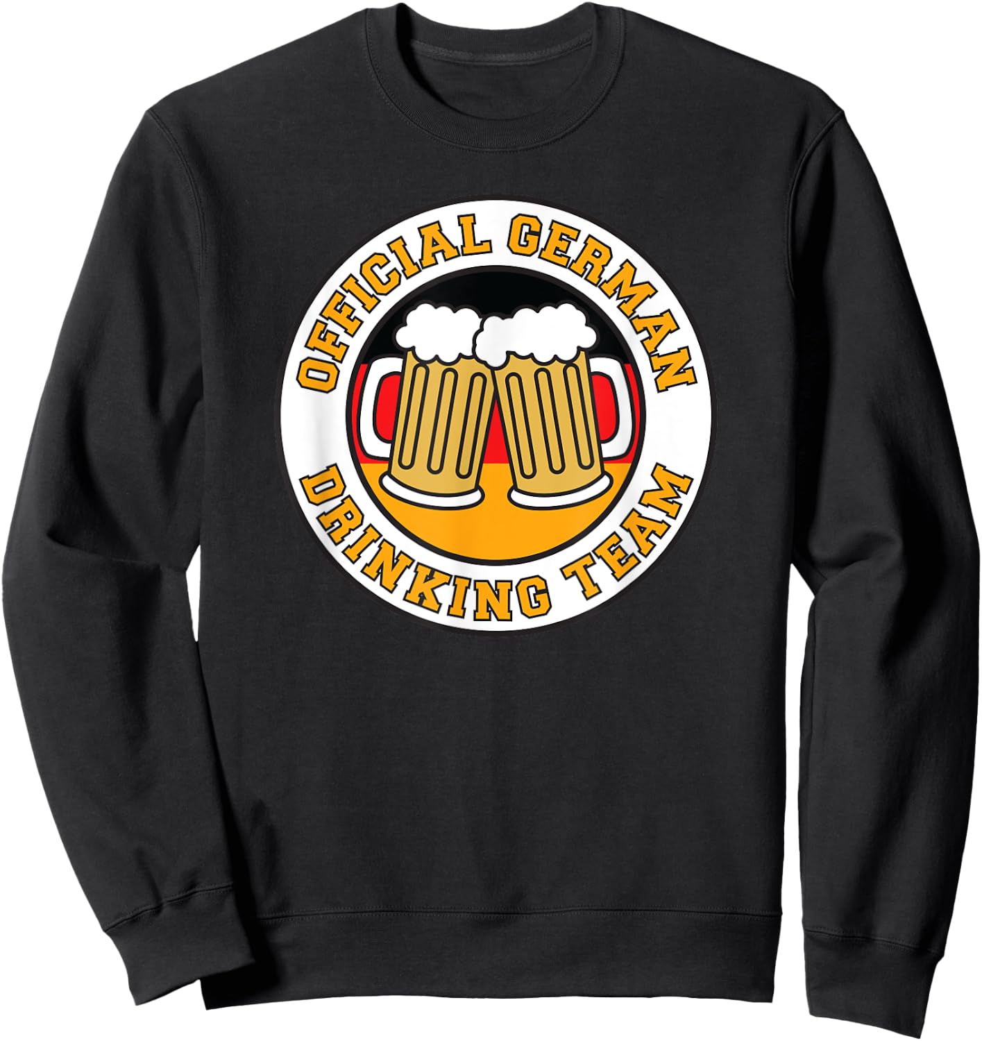 Official German Drinking Team Flag Germany Funny Beer Sweatshirt - Sweatshirt | Black