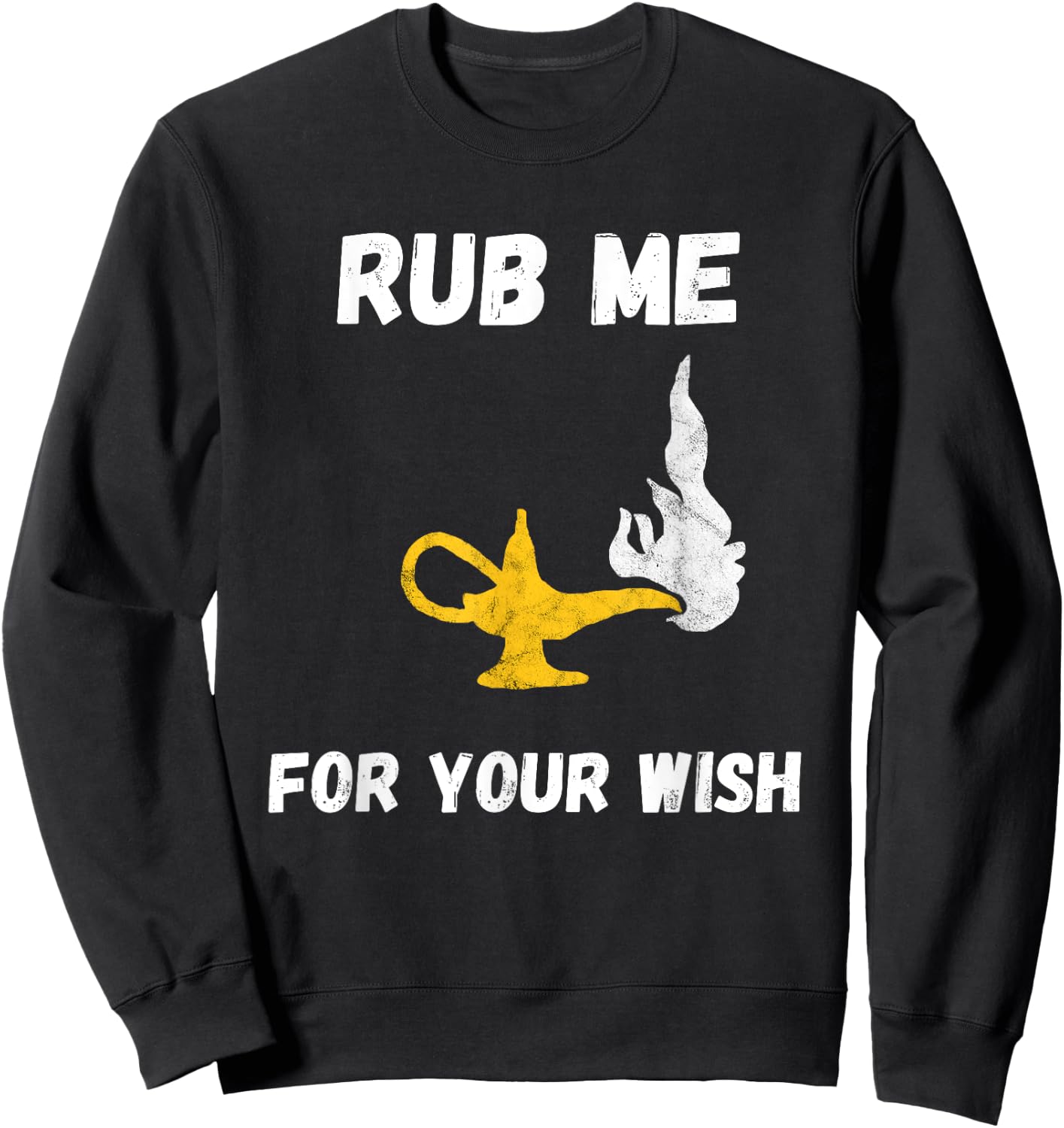 Funny Genie Lamp Rub Me Wishes Aladin Costume Sweatshirt - Sweatshirt | Black