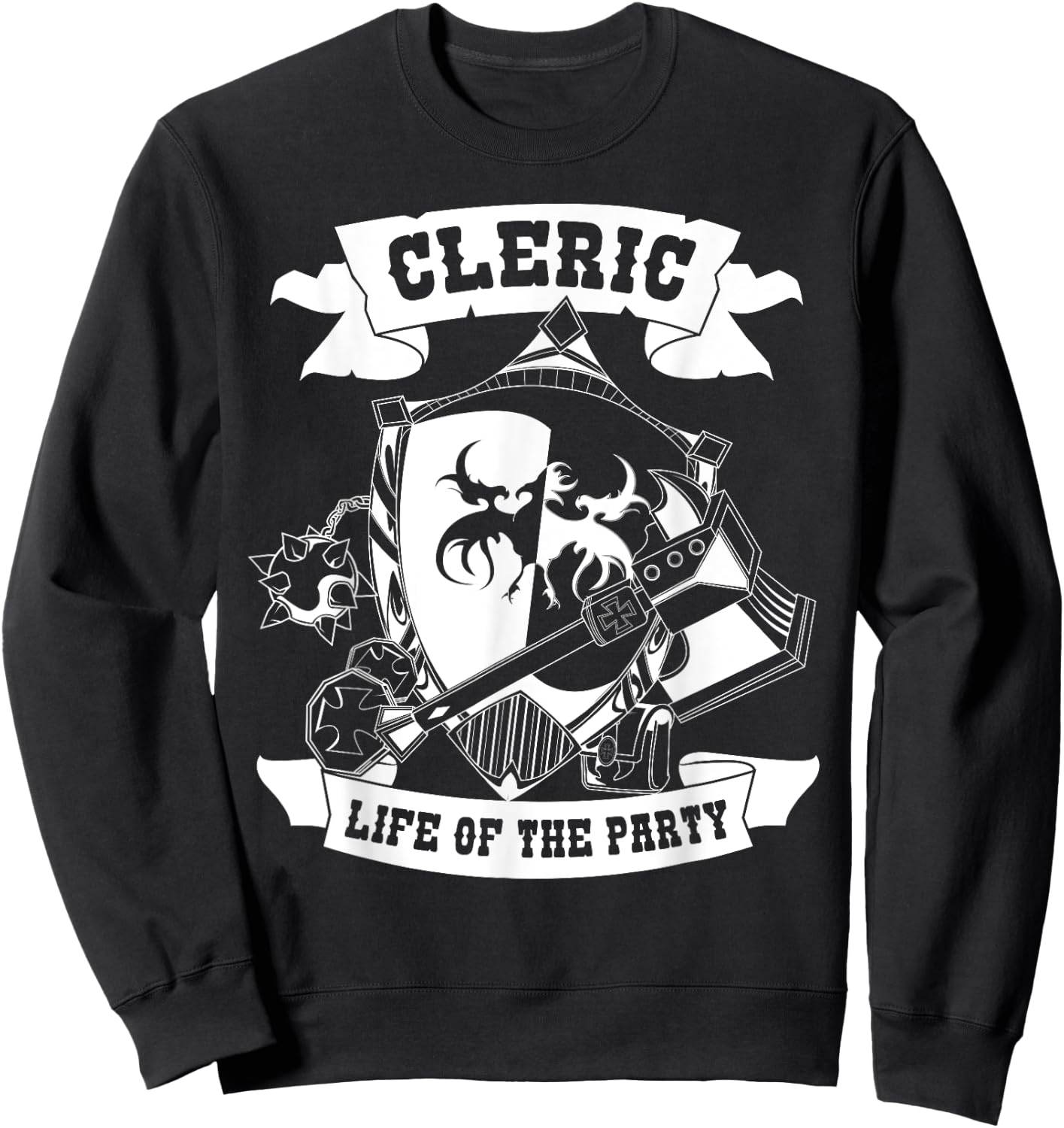 Cleric Life of the Party T Shirt , Women, and Kids Sweatshirt - Sweatshirt | Black
