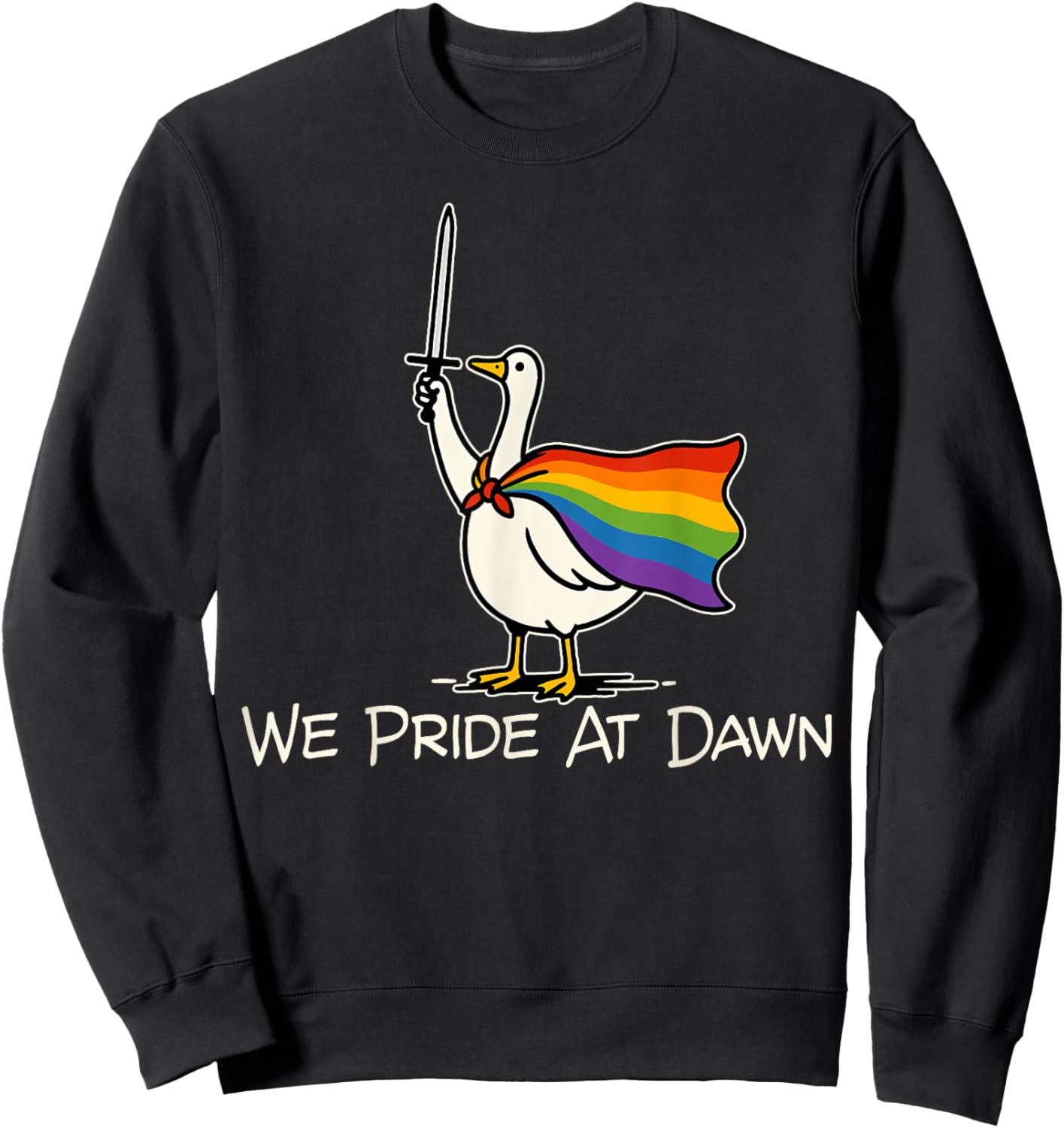 We Pride At Dawn Goose Rainbow Pride Month LGBTQ Ally Sweatshirt - Sweatshirt | Black
