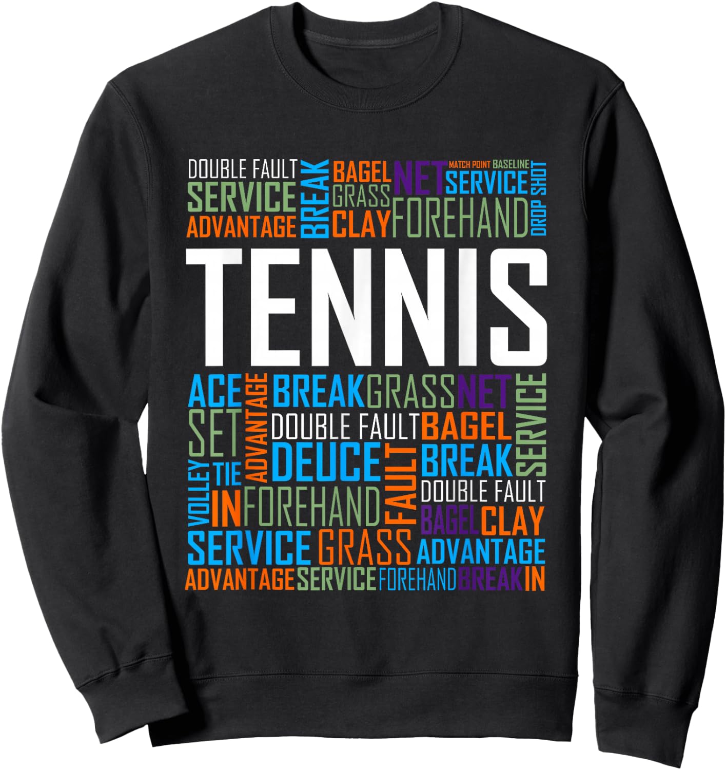 Tennis Lover Words T Shirt Gift Players and Coaches Sweatshirt - Sweatshirt | Black